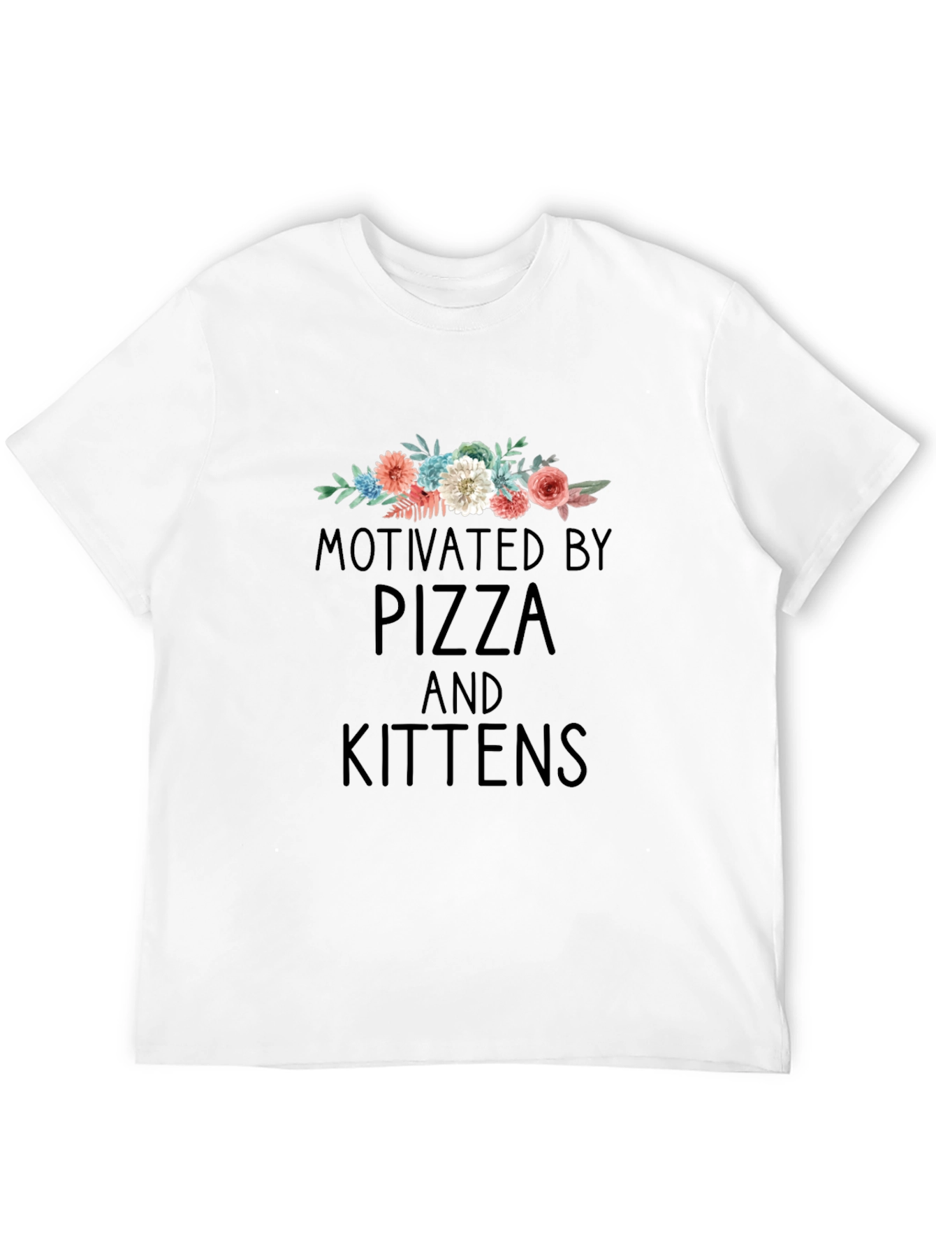 Motivated by Pizza and Kittens T-Shirt
