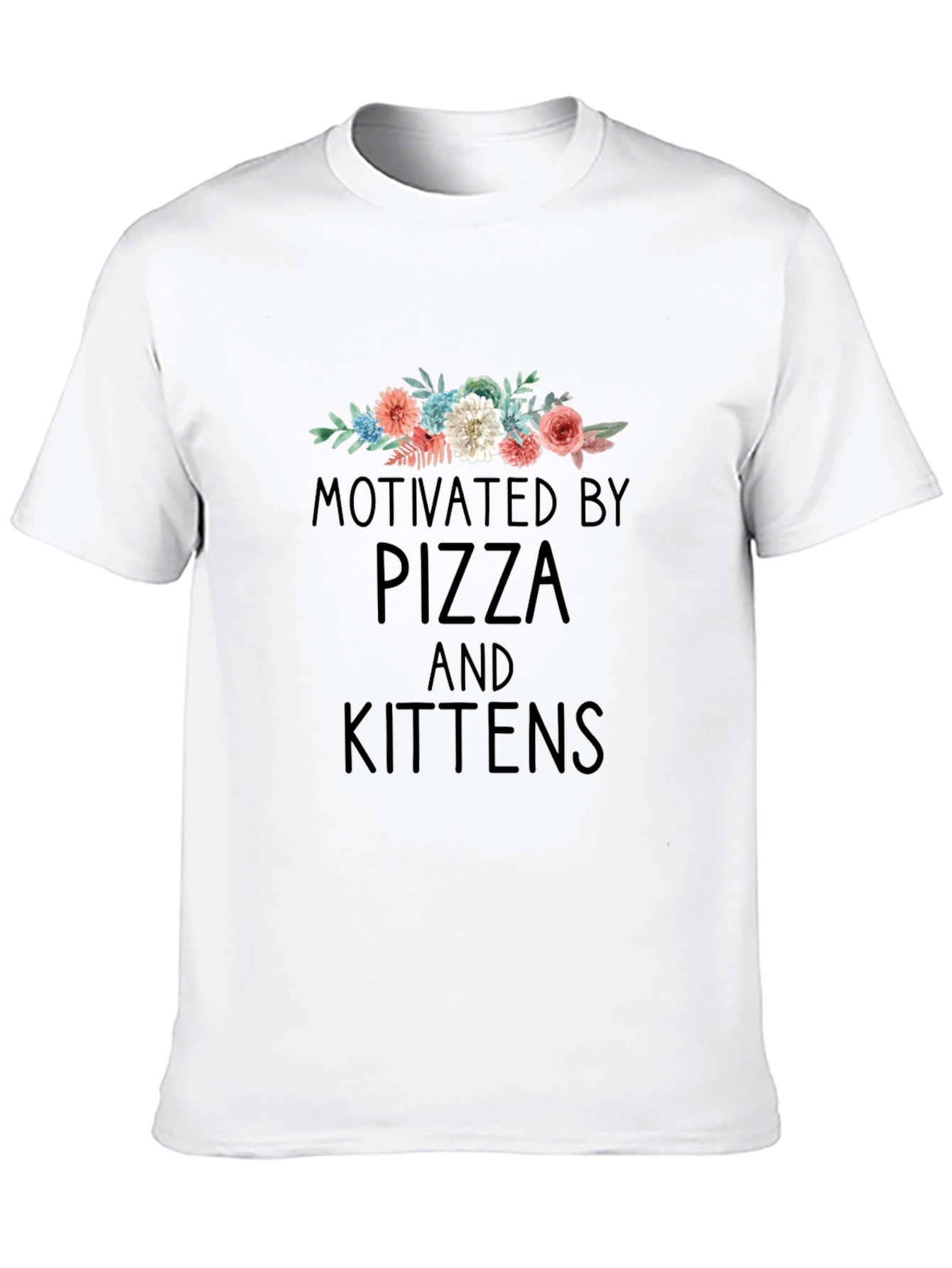 Motivated by Pizza and Kittens T-Shirt