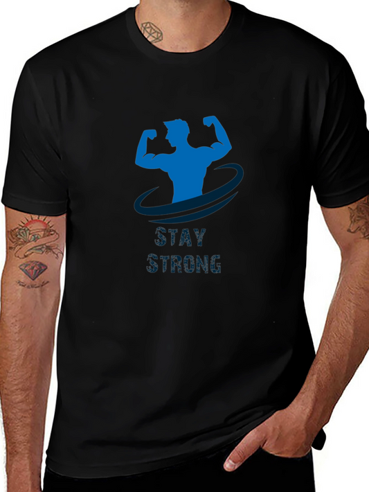 Stay Strong Graphic Tee - Black Cotton T-Shirt