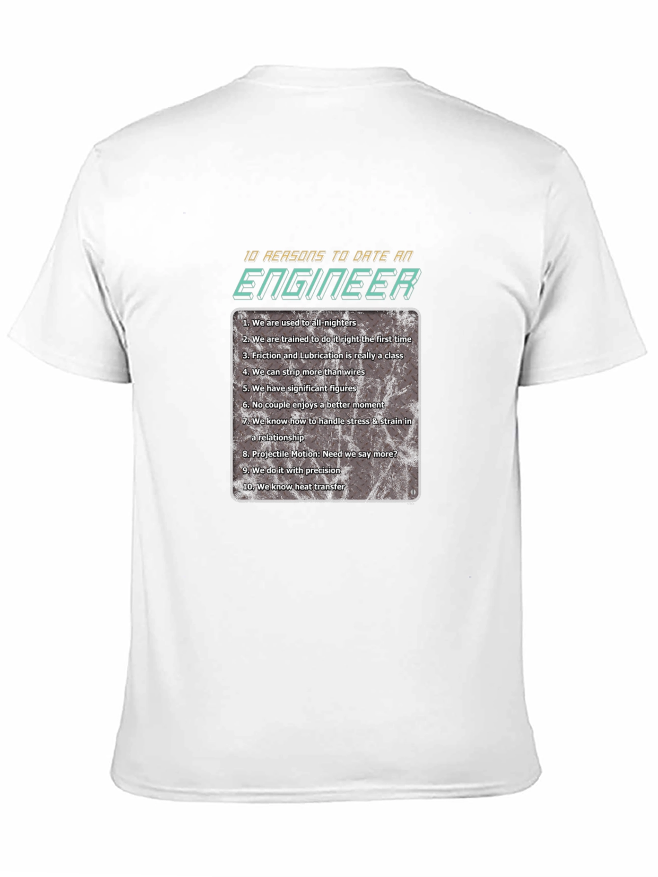 Date an Engineer T-Shirt - 10 Reasons Why