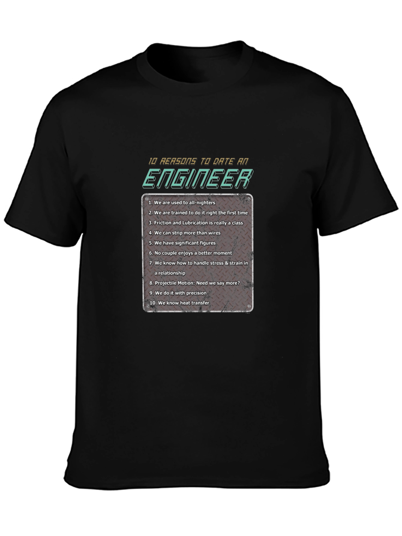 Date an Engineer T-Shirt - 10 Reasons Why