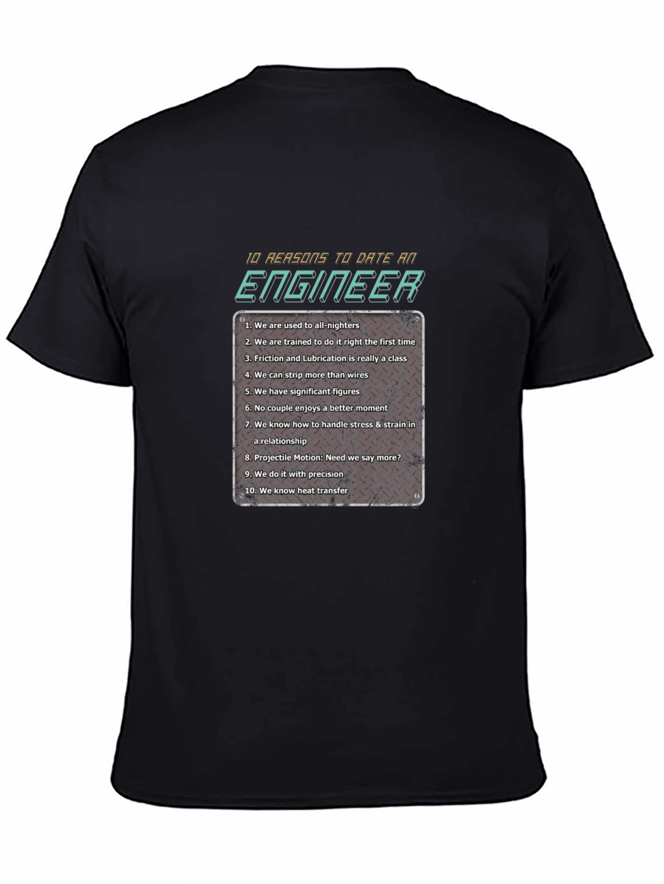 Date an Engineer T-Shirt - 10 Reasons Why