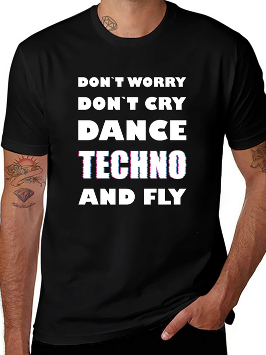 Dance Techno & Fly Graphic Tee - Black Cotton T-Shirt
