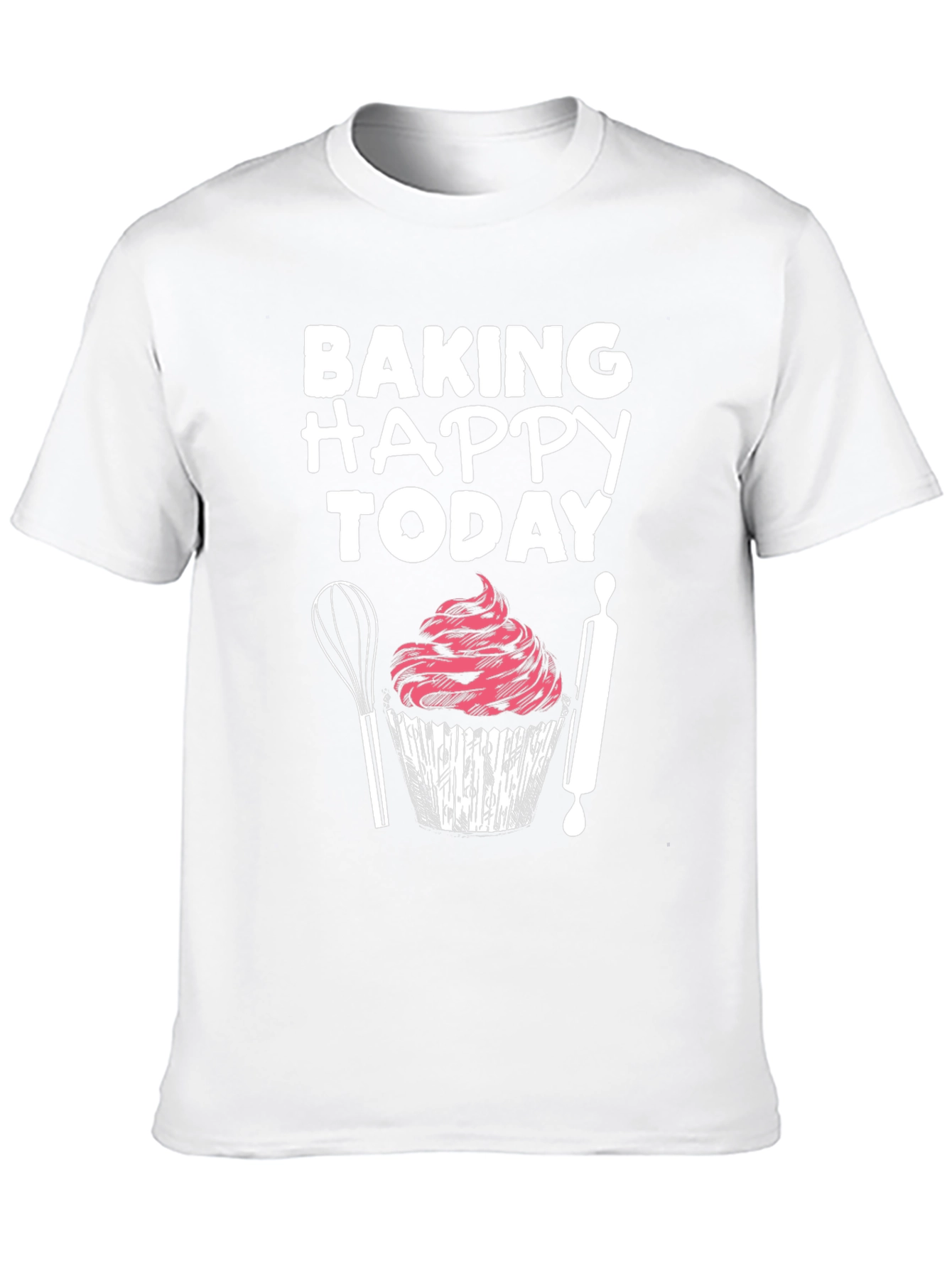 Baking Happy Today Graphic T-Shirt