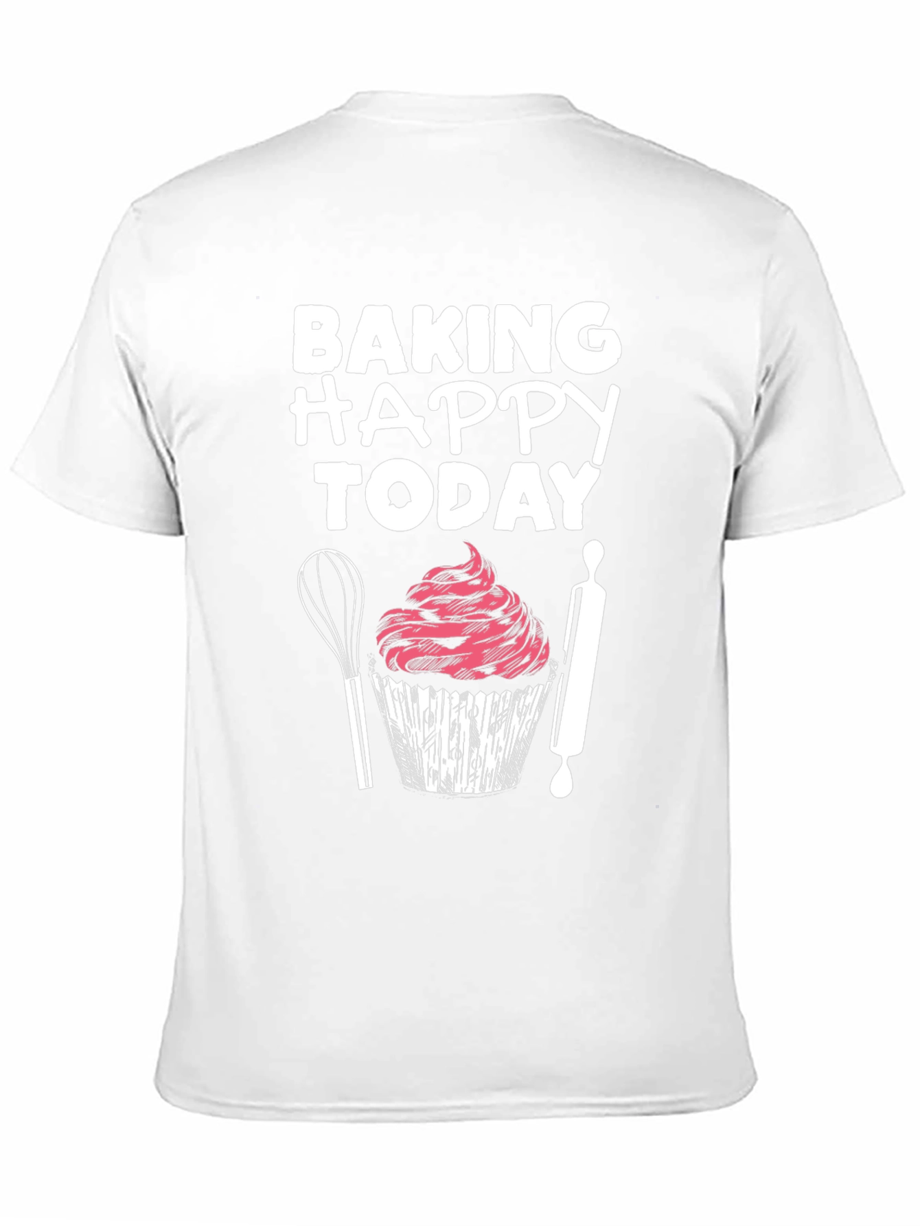 Baking Happy Today Graphic T-Shirt