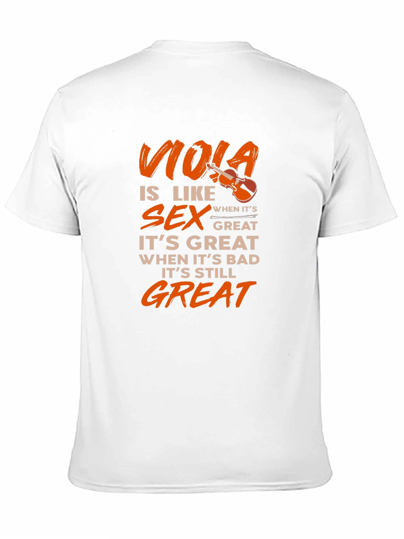 Viola is Like Sex T-Shirt Musician Gift