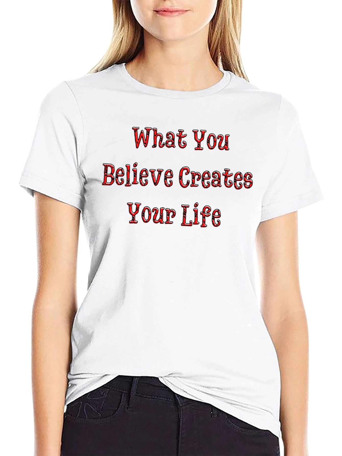 Inspirational Quote Black T-Shirt - What You Believe...