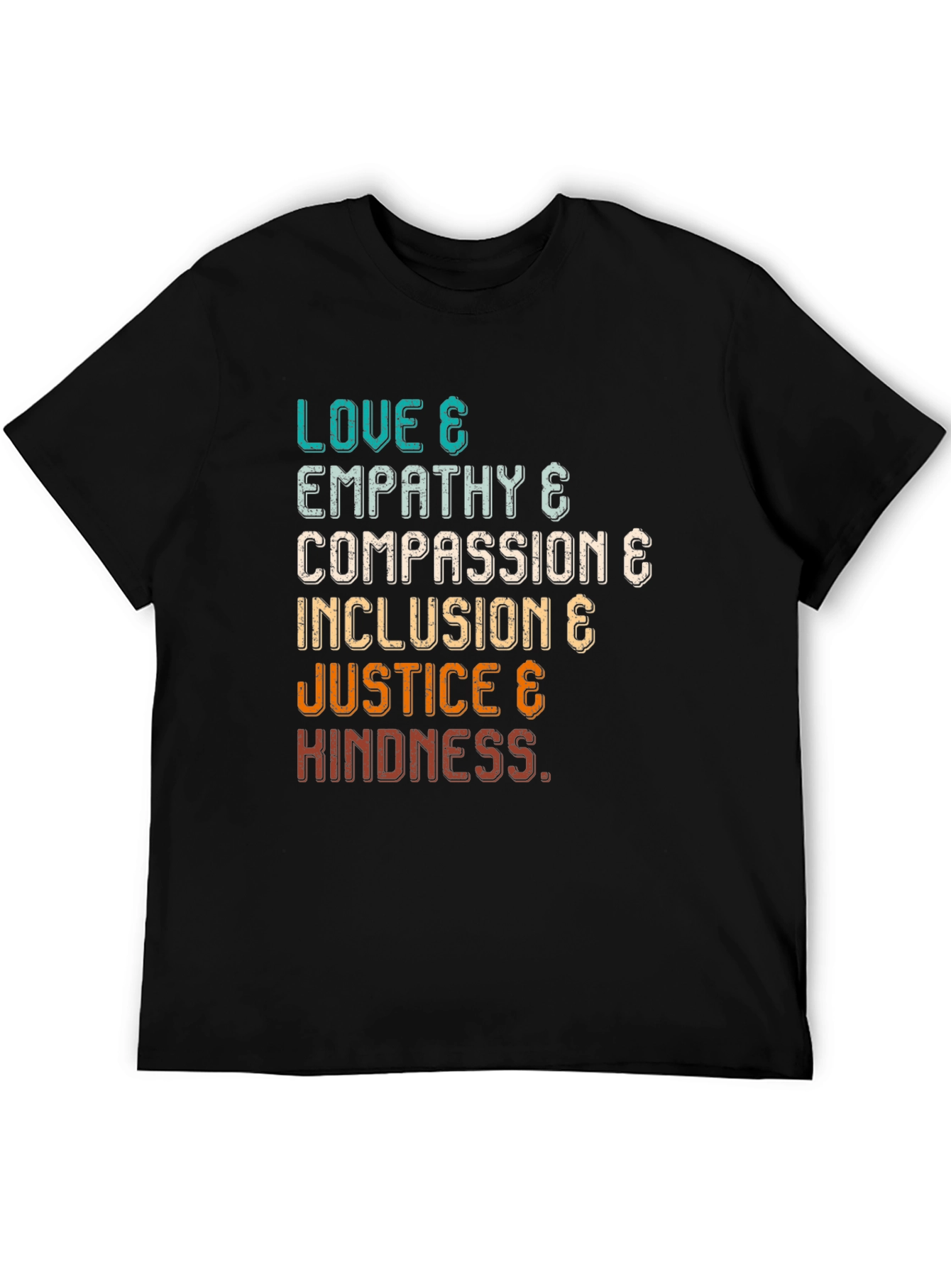 Love Empathy Compassion Inclusion Justice Kindness T-Shirt