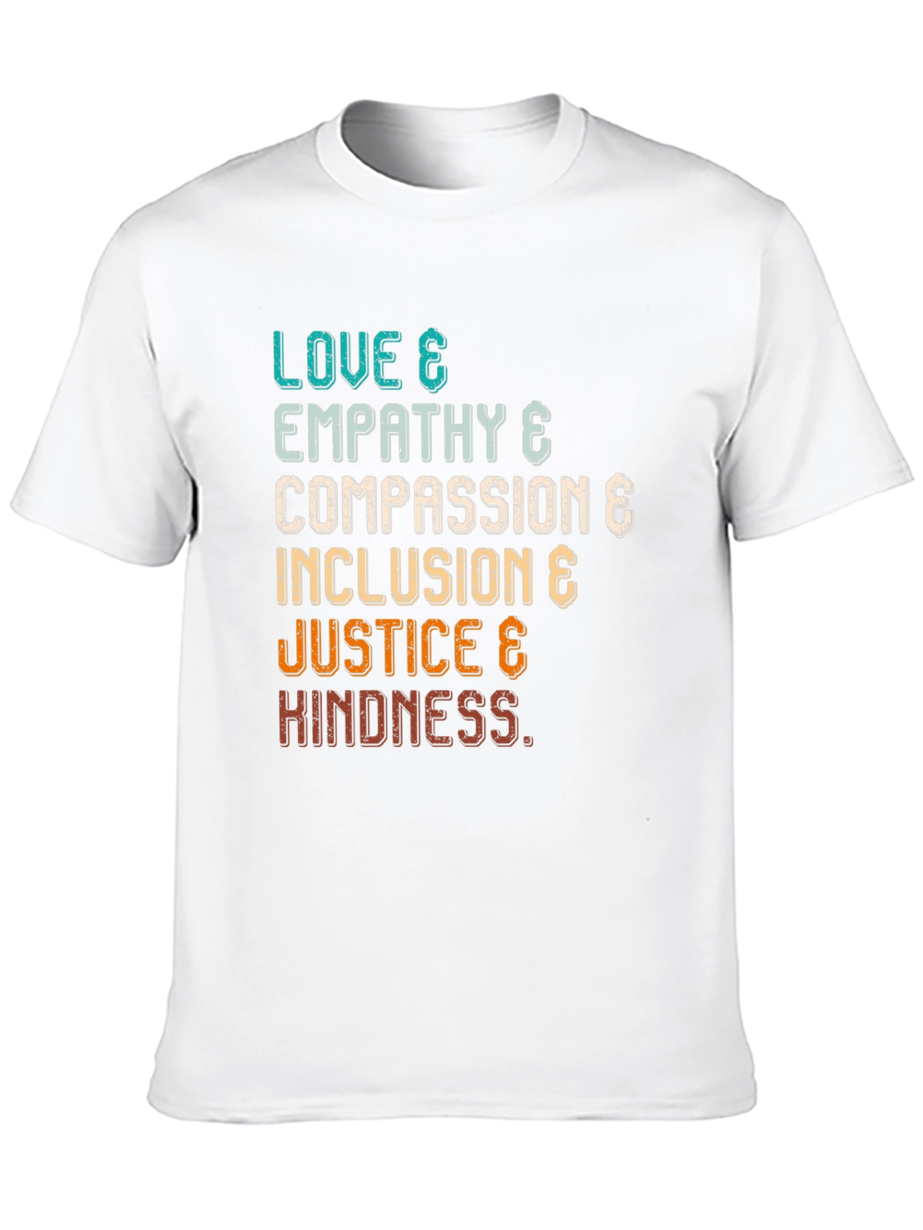 Love Empathy Compassion Inclusion Justice Kindness T-Shirt