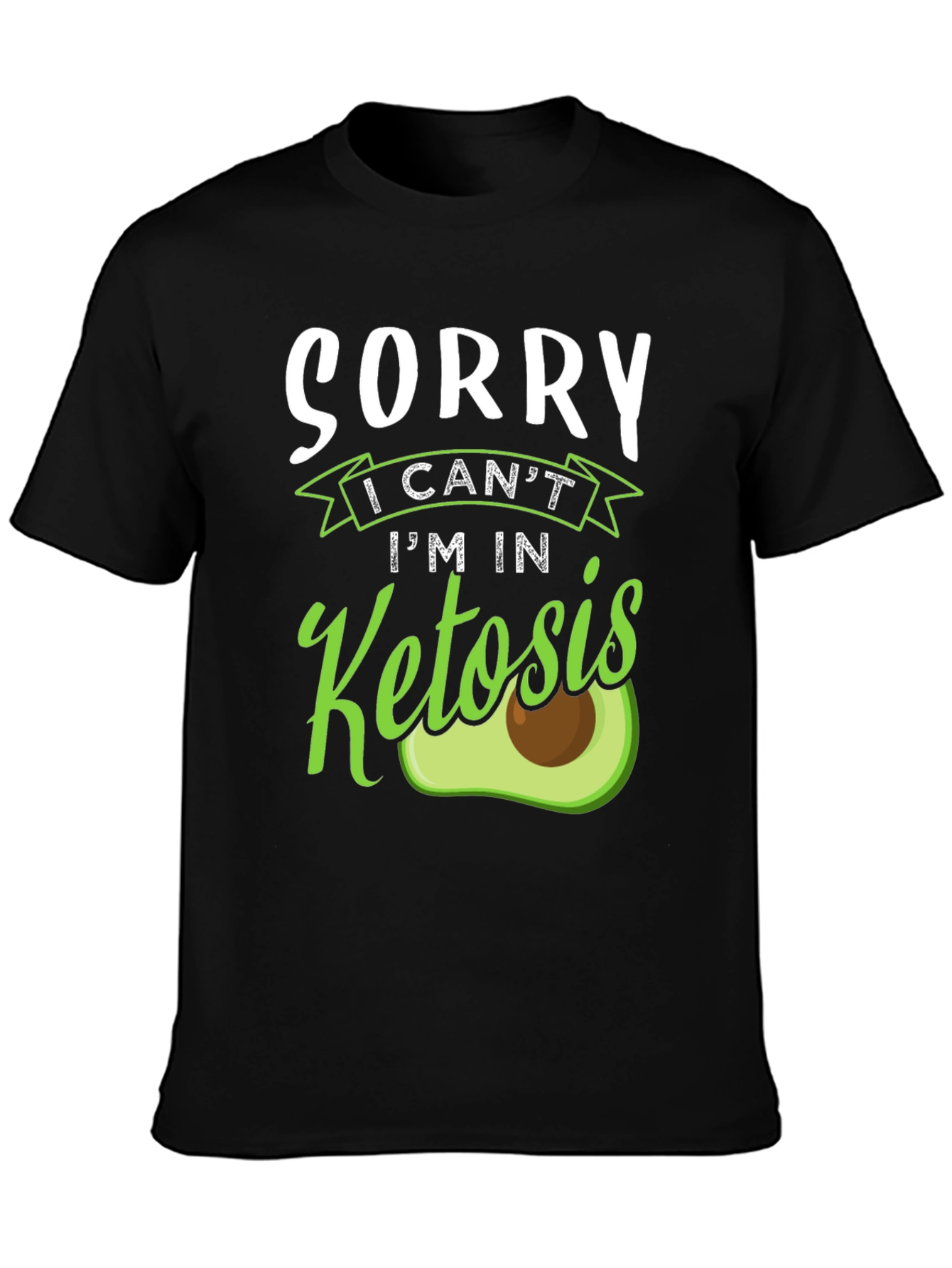 Sorry Im In Ketosis Funny Keto Diet T-Shirt