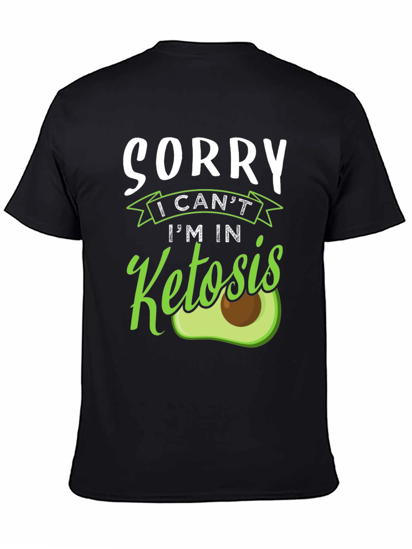 Sorry Im In Ketosis Funny Keto Diet T-Shirt