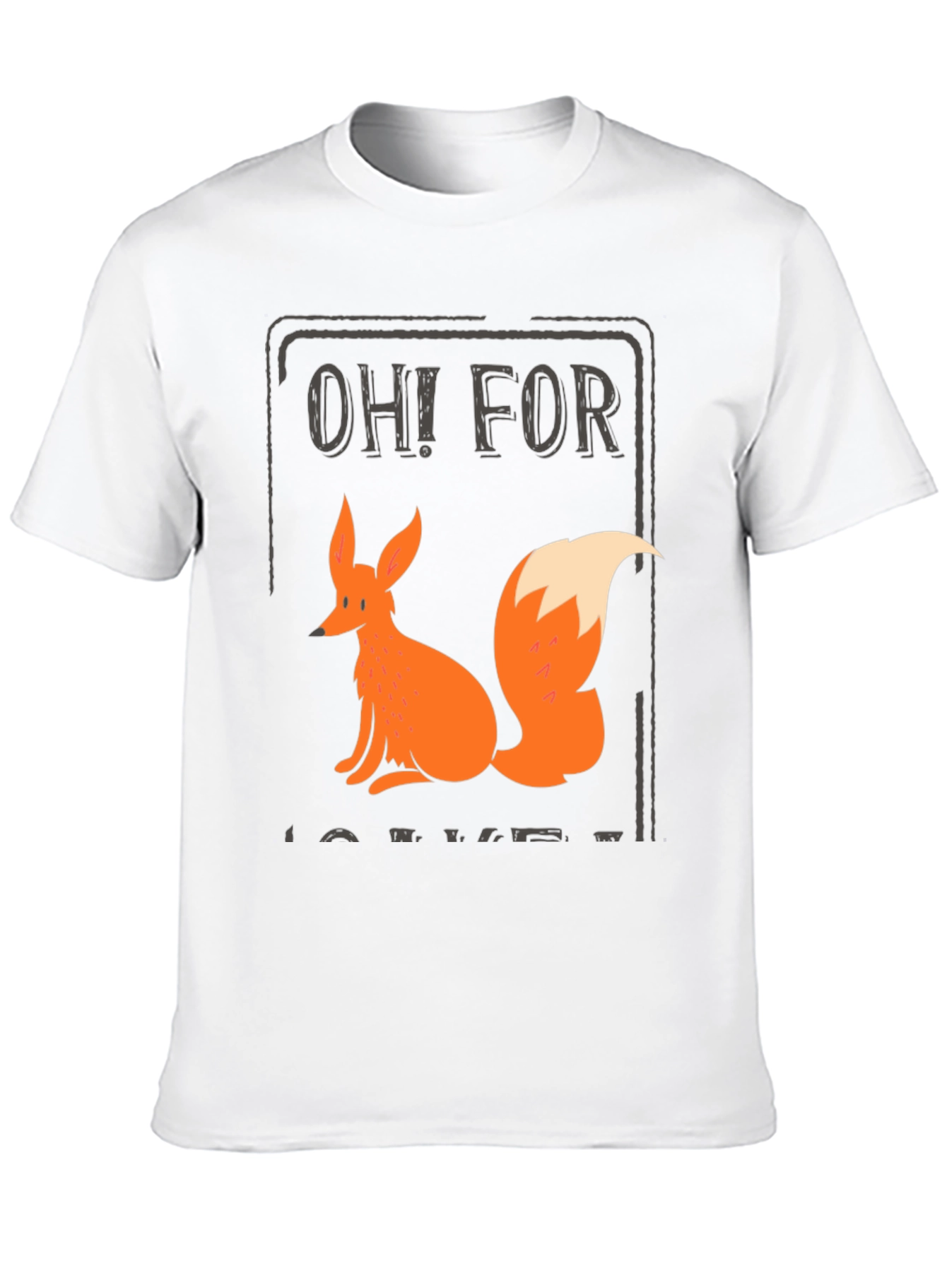 Oh! For Fox Sake T-Shirt
