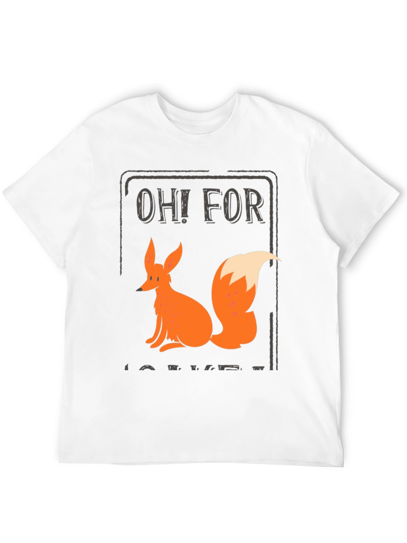 Oh! For Fox Sake T-Shirt