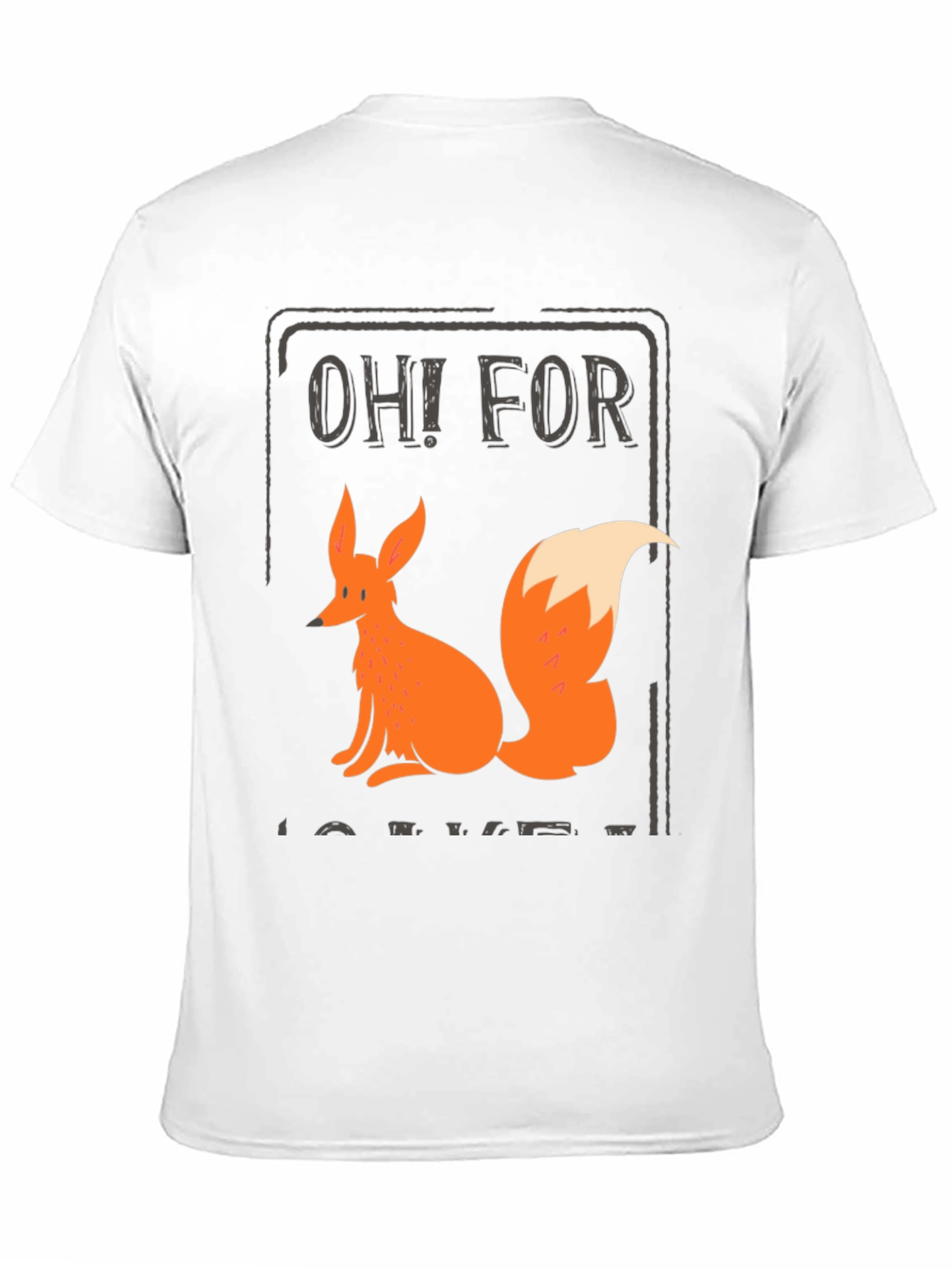 Oh! For Fox Sake T-Shirt