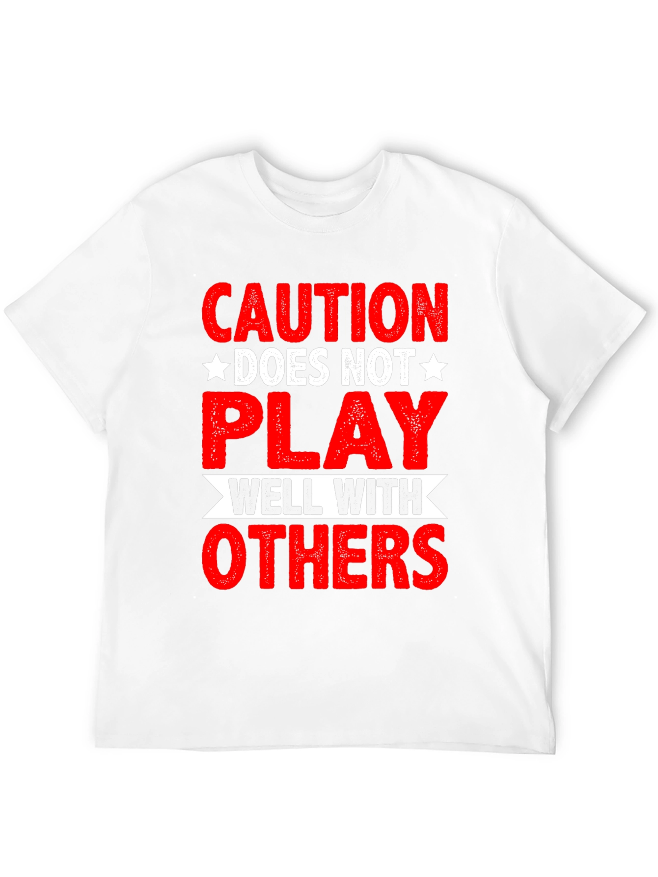 Caution: Does Not Play Well With Others Graphic Tee