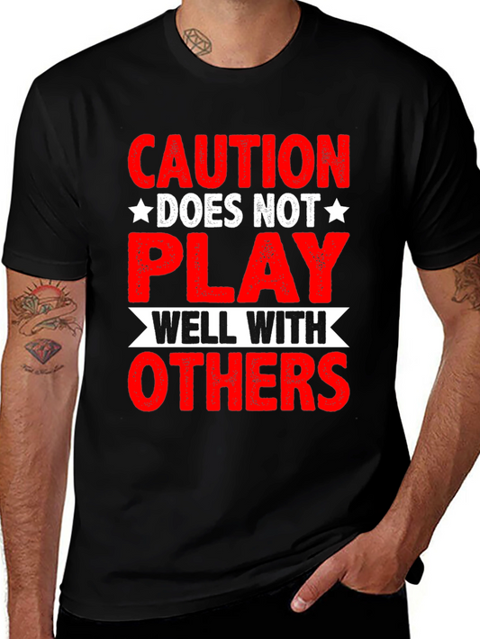 Caution: Does Not Play Well With Others Graphic Tee