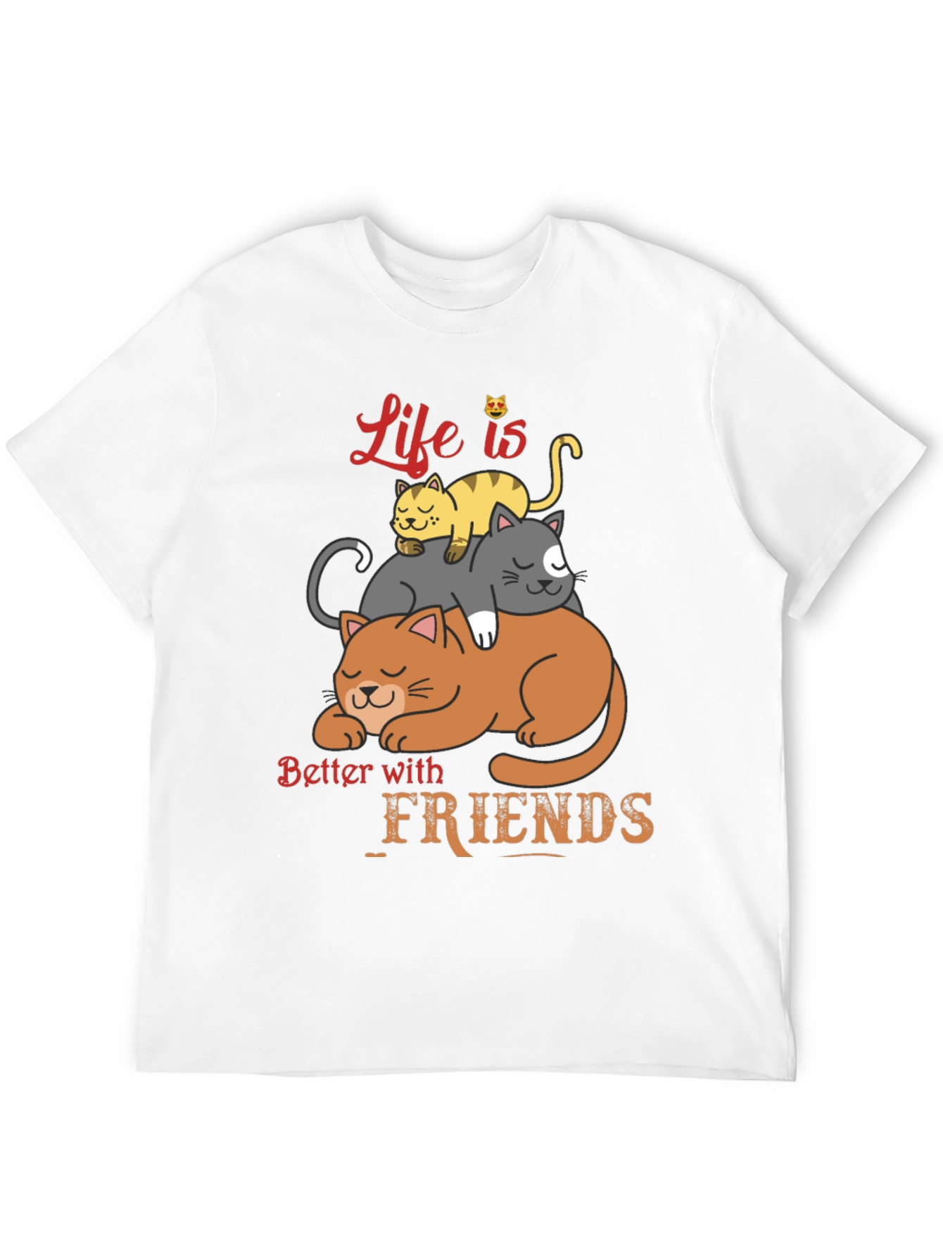 Life is Better With Friends Cat T-Shirt