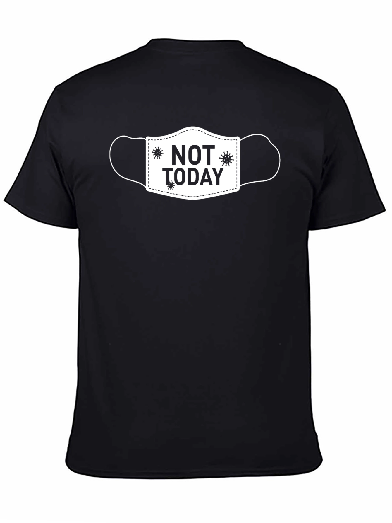 Not Today Mask T-Shirt Funny Sarcastic Graphic Tee