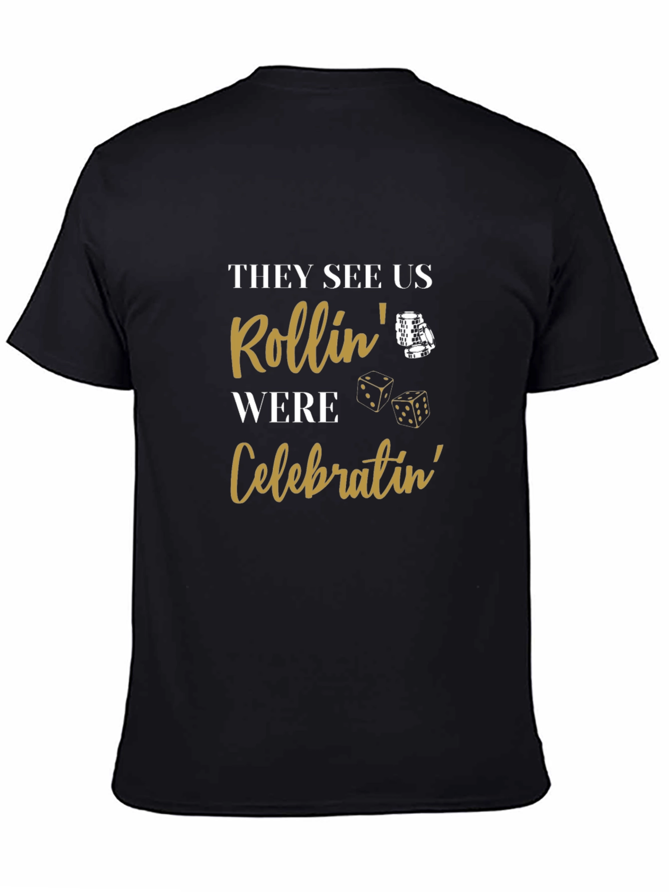 They See Us Rollin T-Shirt