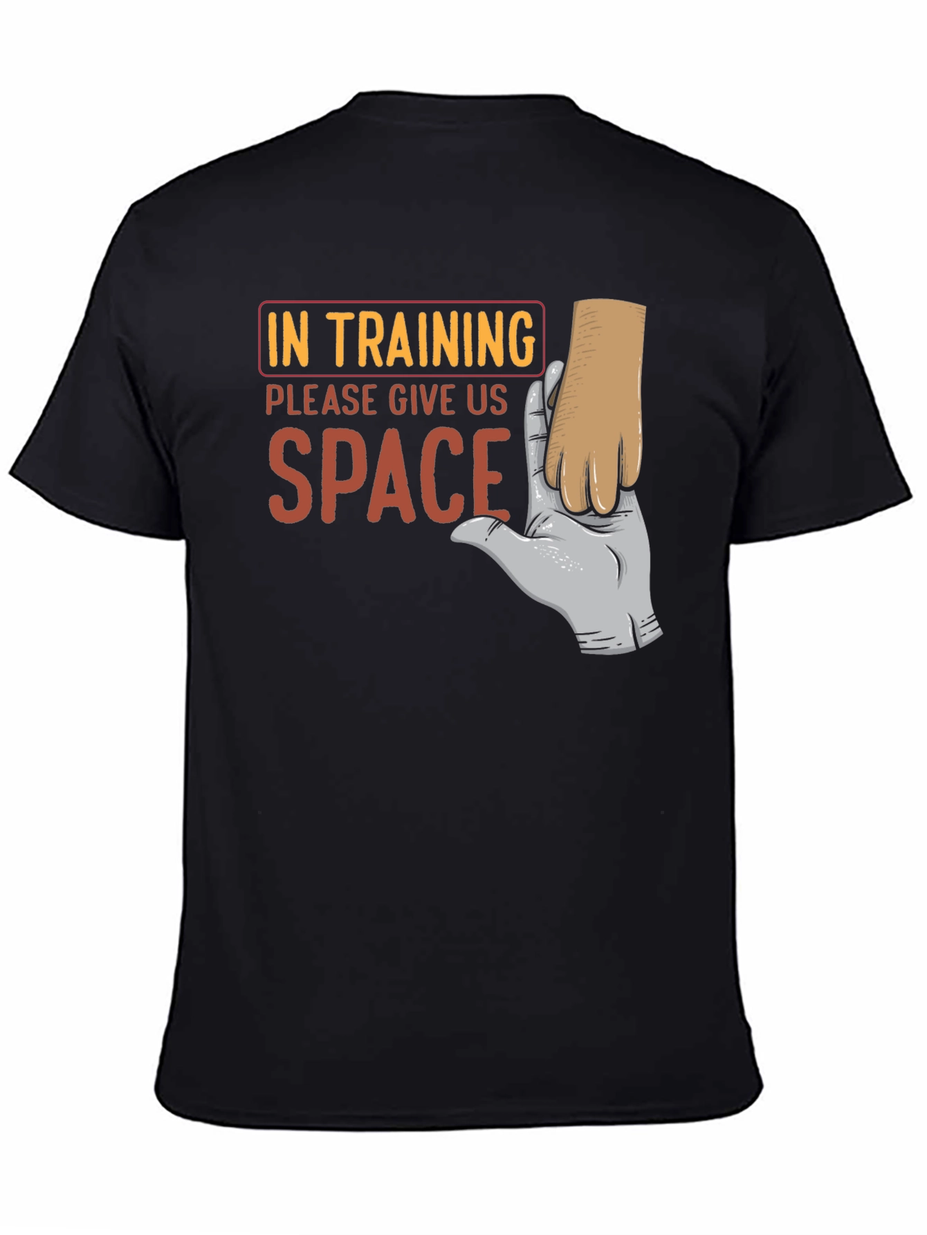 In Training Give Us Space Funny Dog Lover T-Shirt