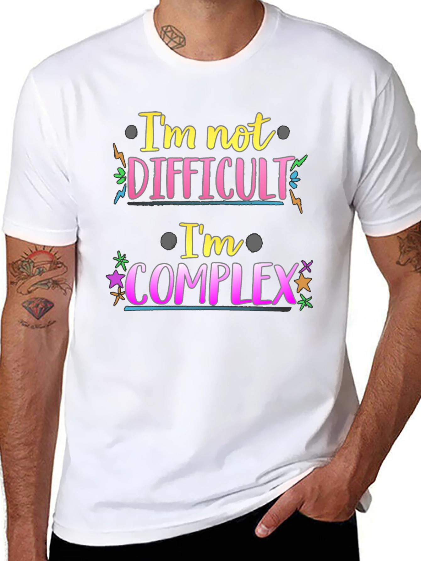 Im Not Difficult Im Complex Graphic Tee