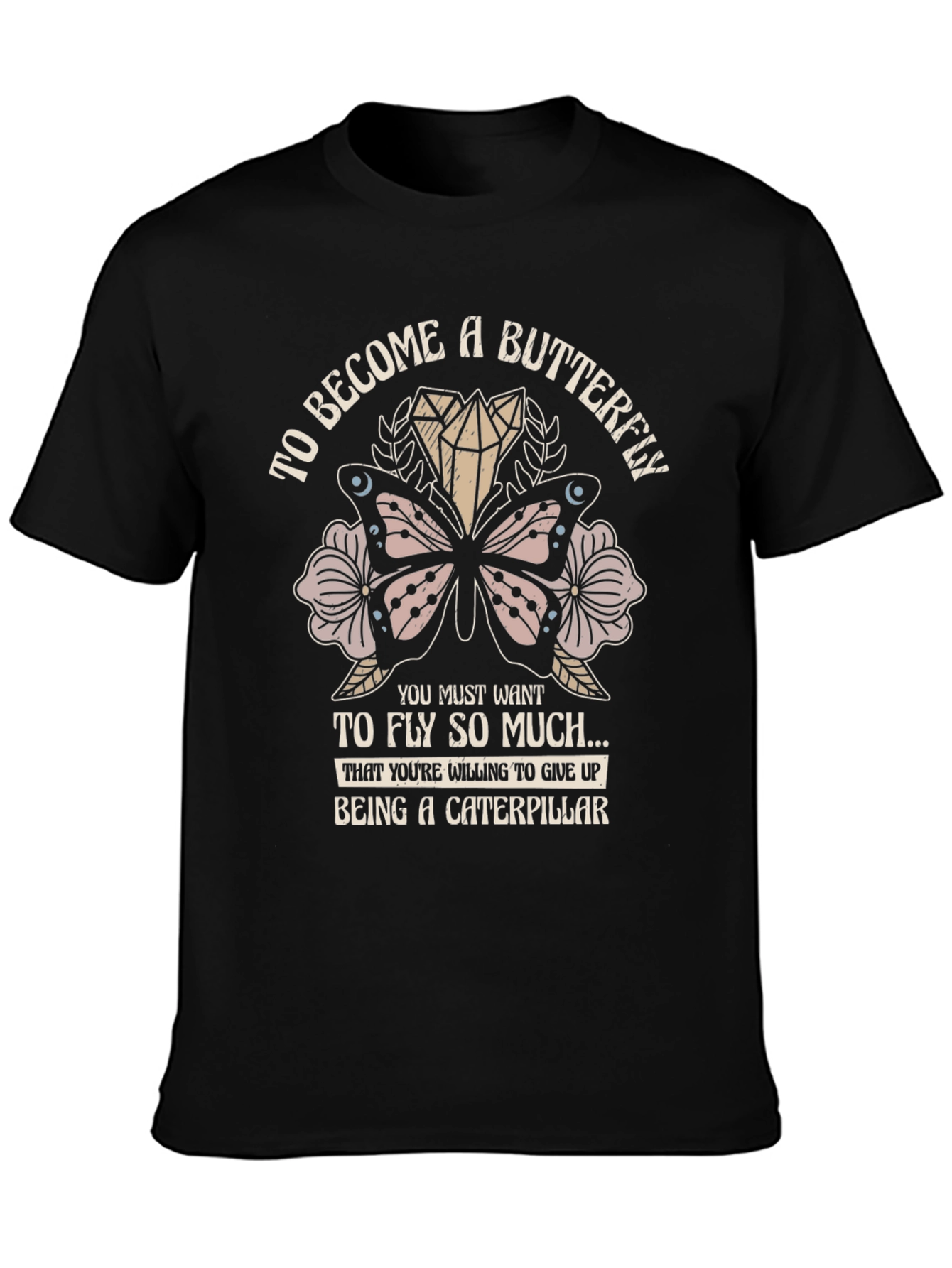Butterfly Caterpillar T-Shirt - Motivational Tee