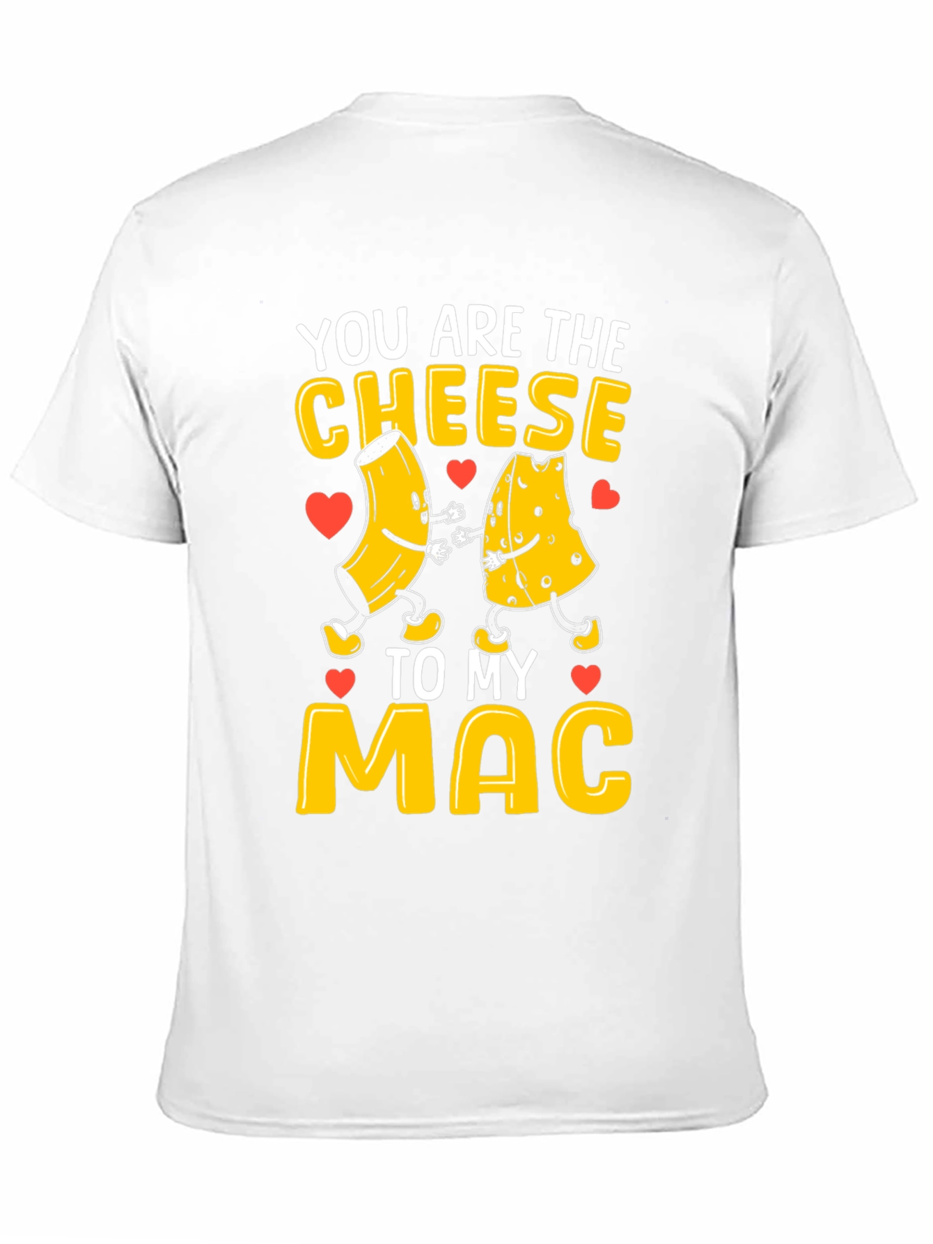 You Are The Cheese To My Mac Graphic Tee