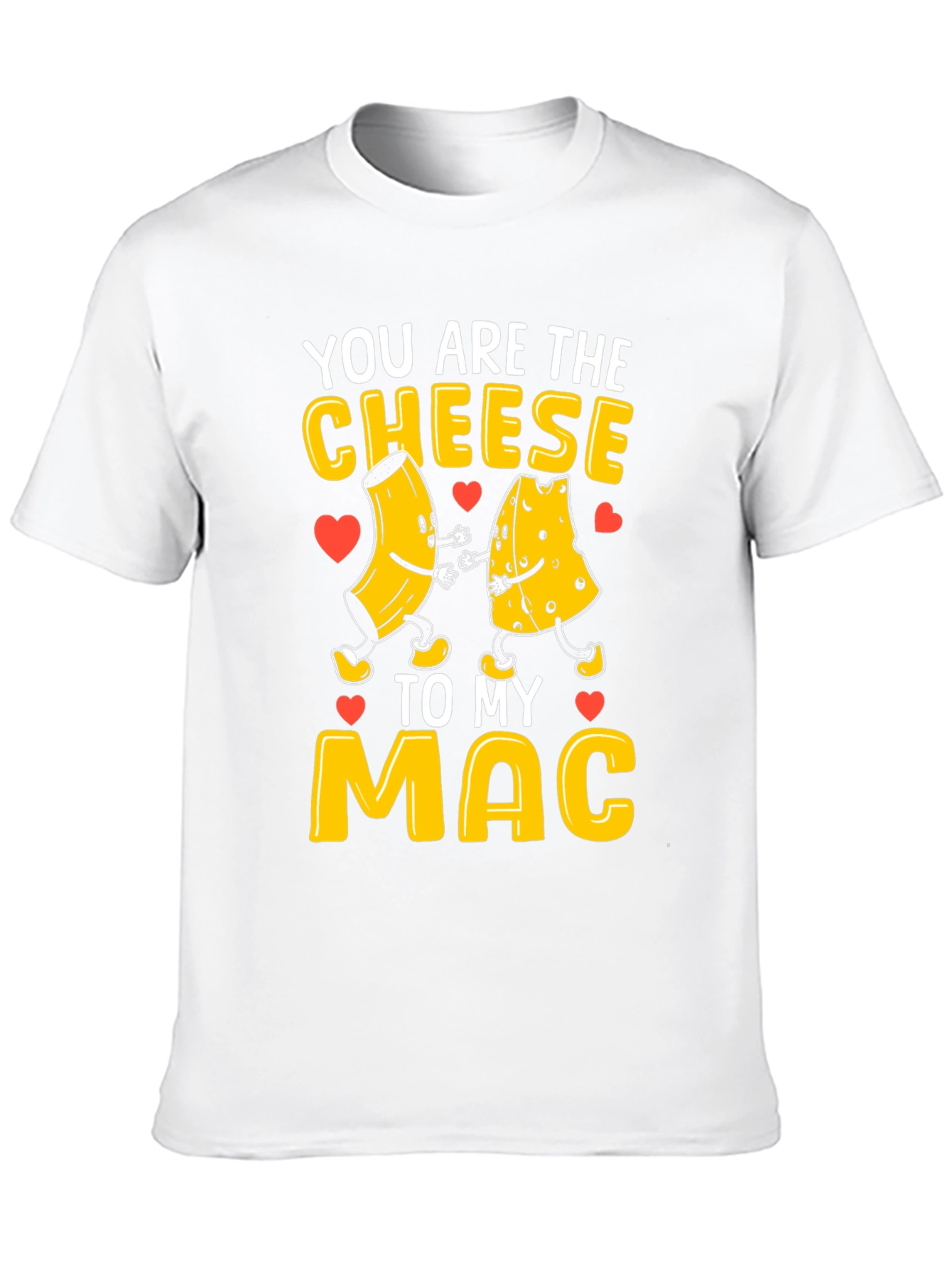 You Are The Cheese To My Mac Graphic Tee