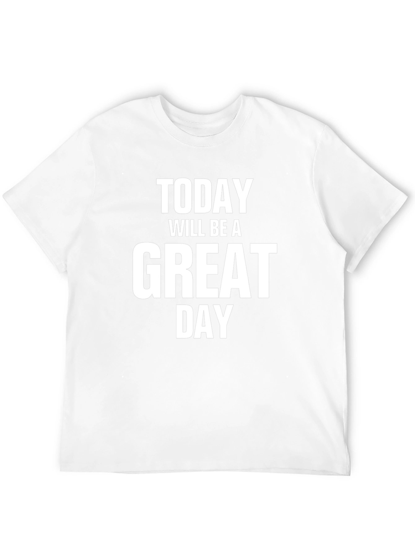 Great Day T-Shirt - Motivational & Stylish