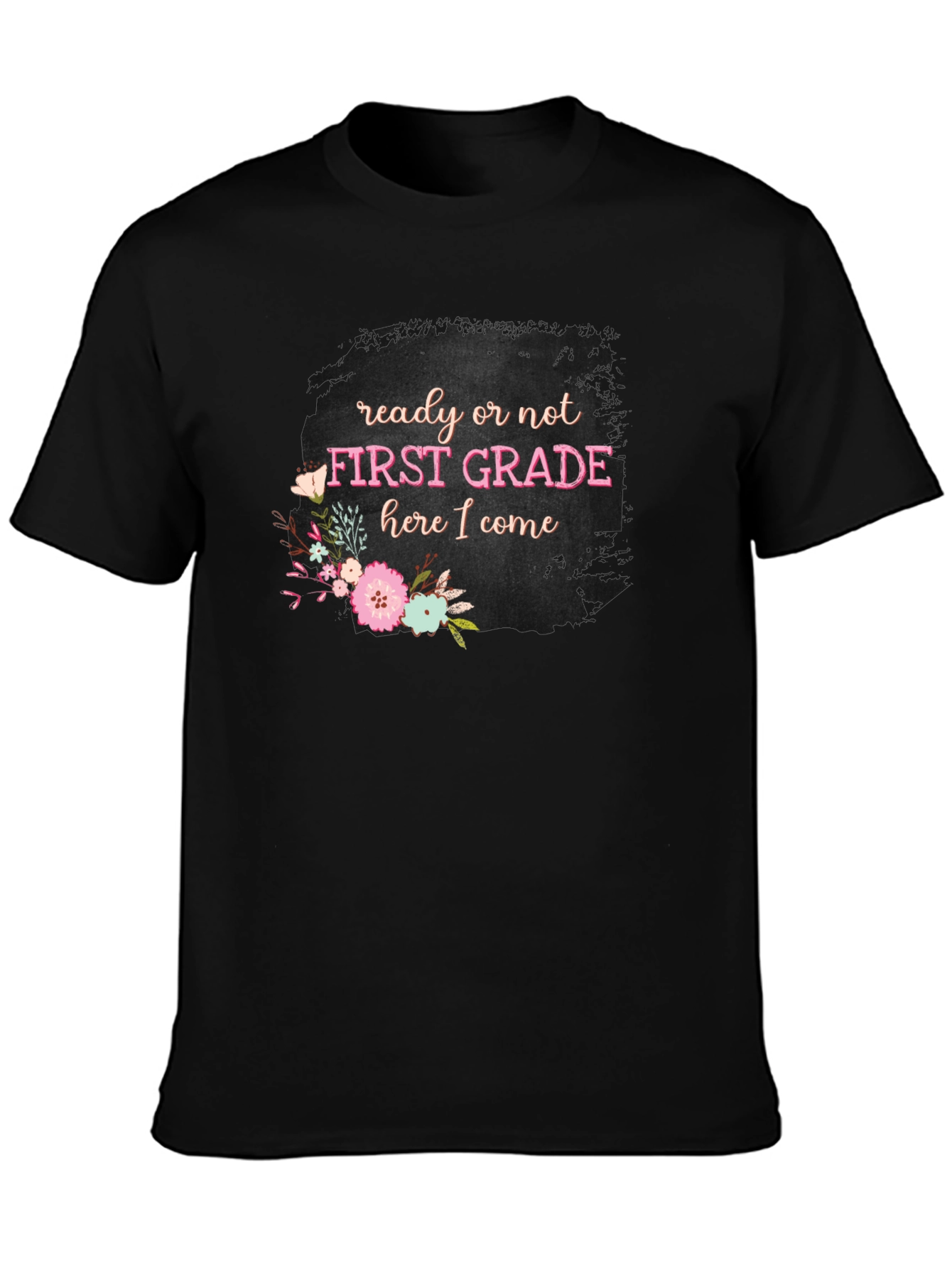 First Grade Teacher Ready or Not T-Shirt