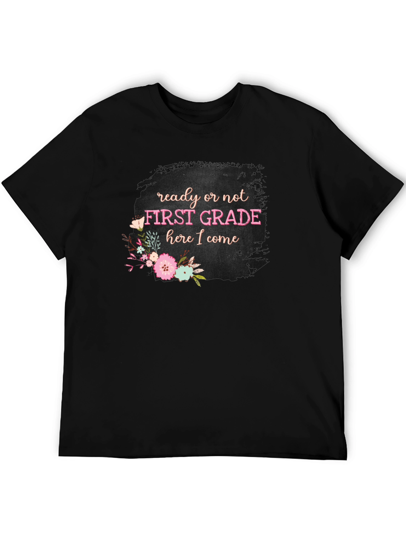 First Grade Teacher Ready or Not T-Shirt