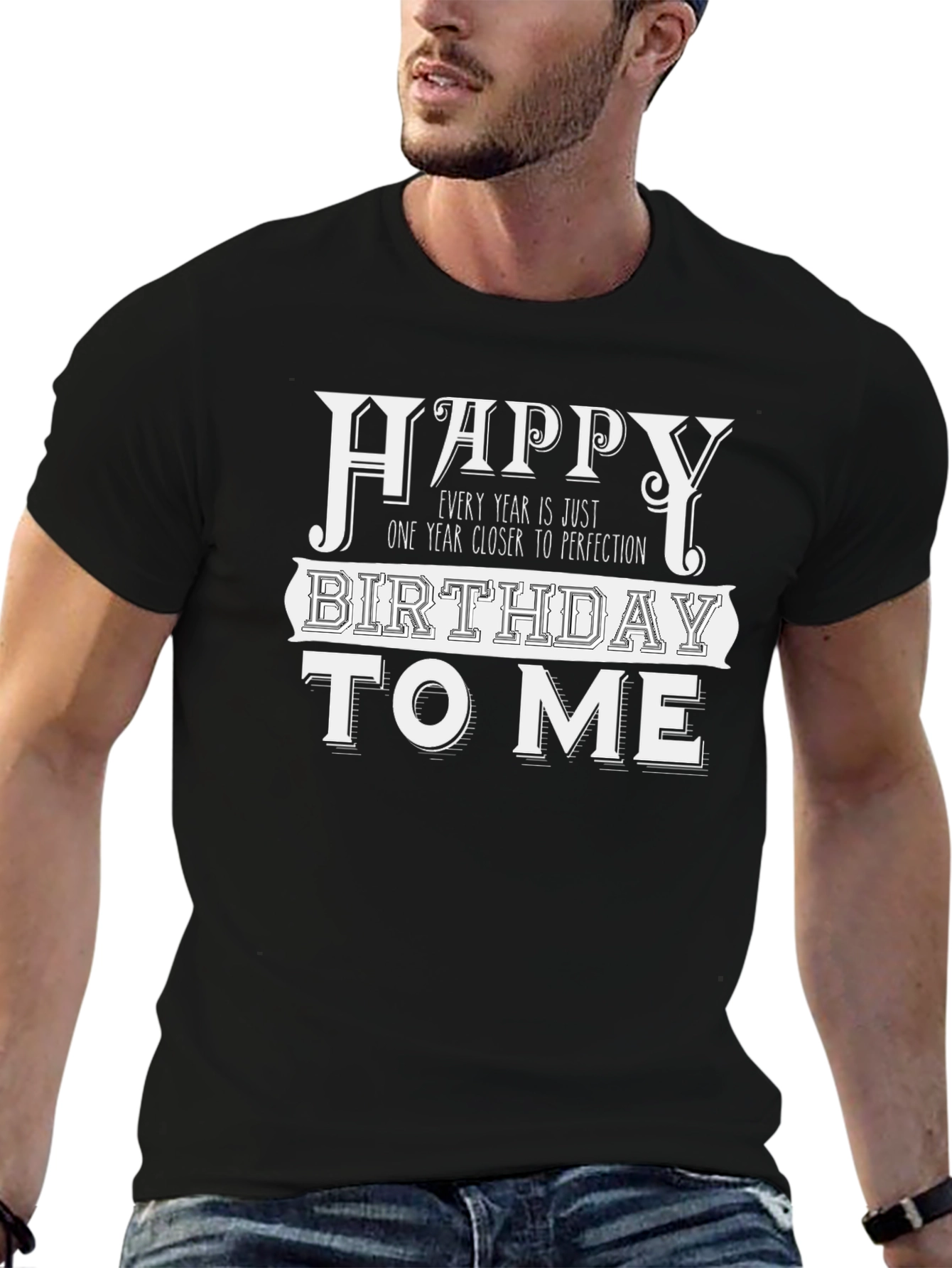 Funny Birthday T-Shirt - Closer to Perfection Tee
