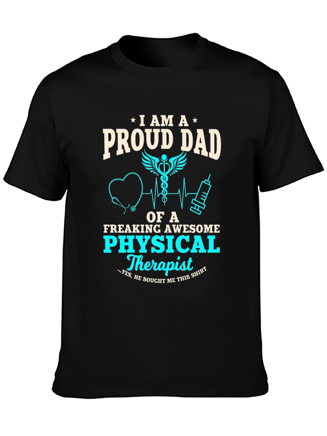 Proud Dad of a Physical Therapist T-Shirt