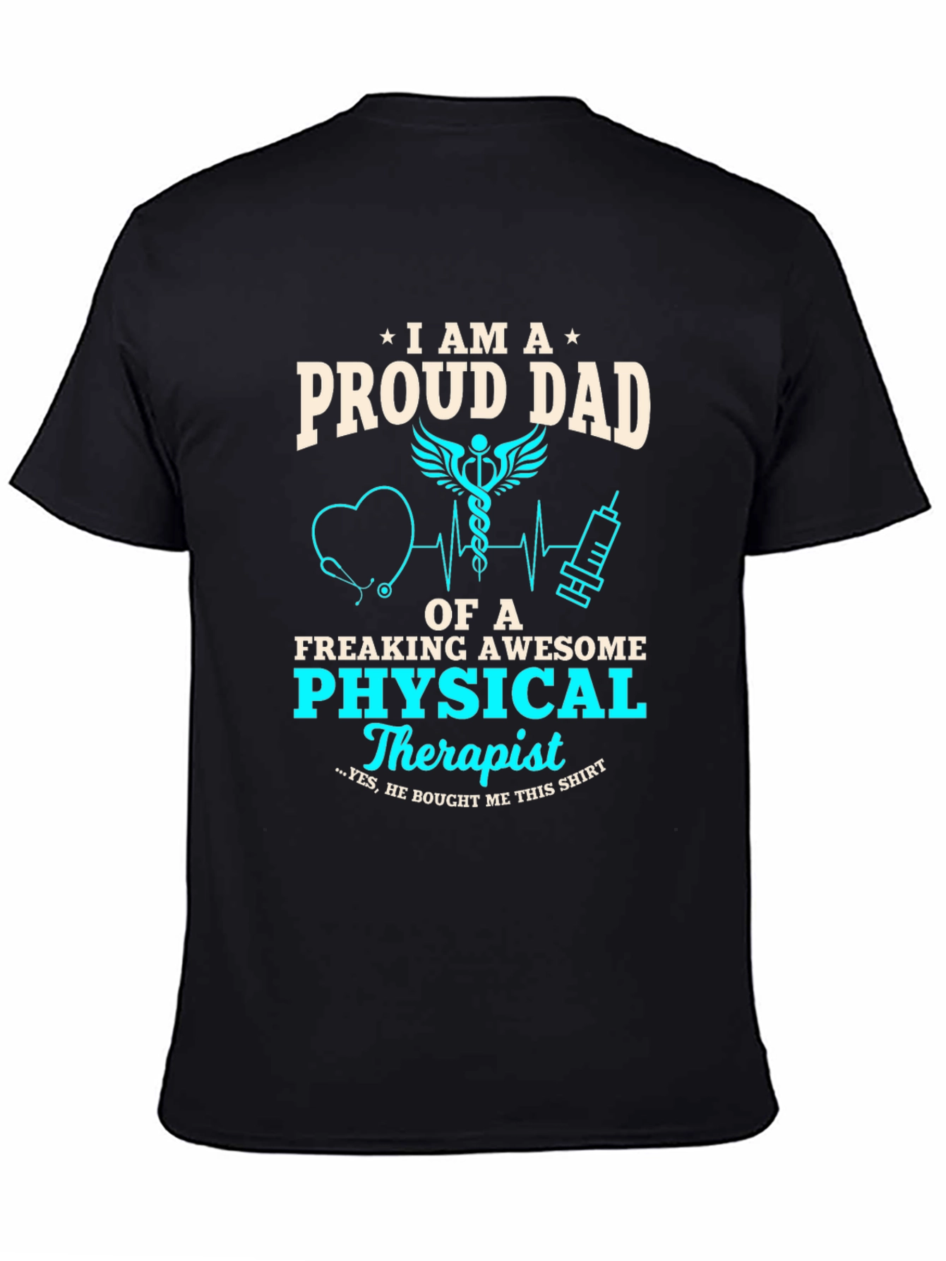 Proud Dad of a Physical Therapist T-Shirt
