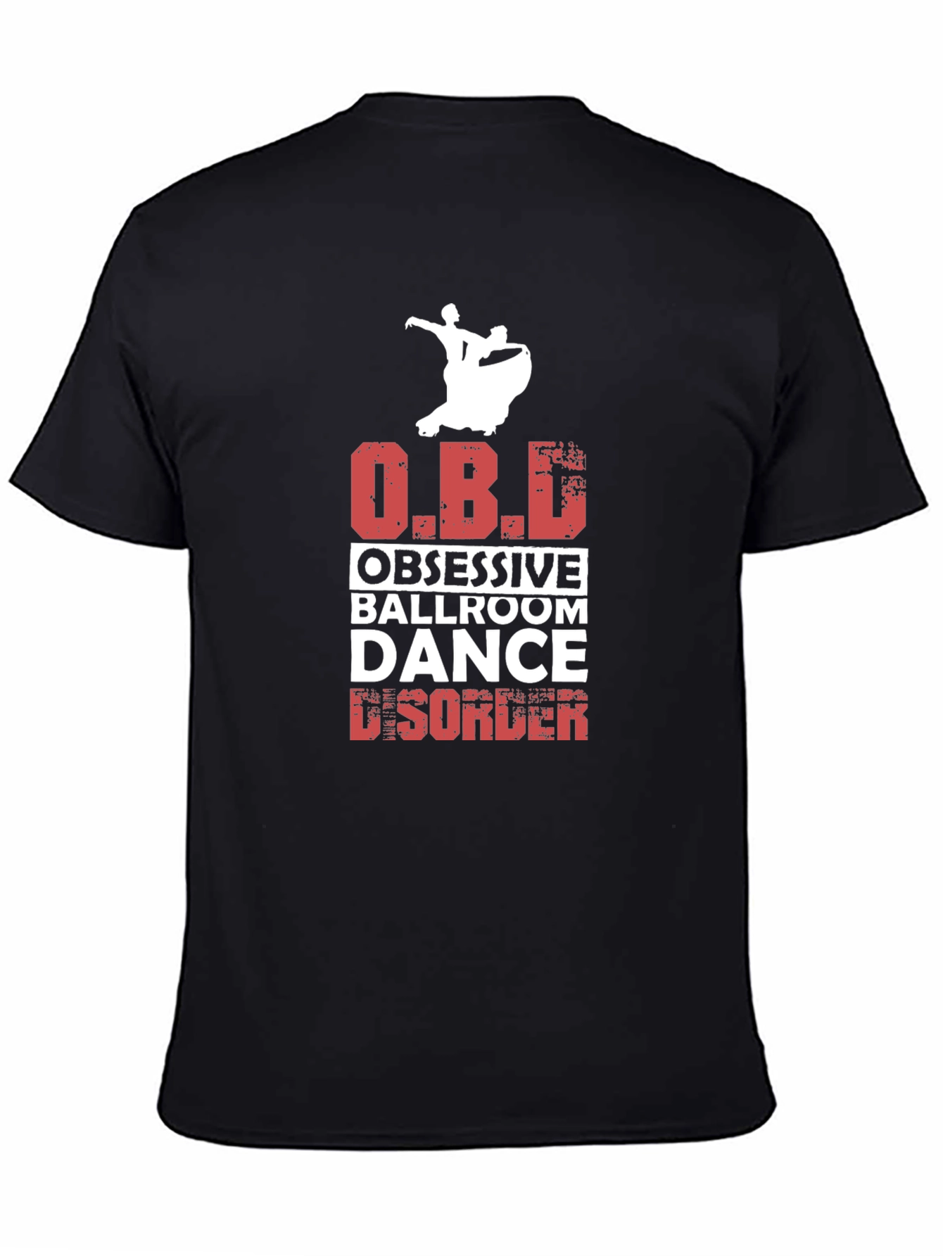 Obsessive Ballroom Dance Disorder T-Shirt