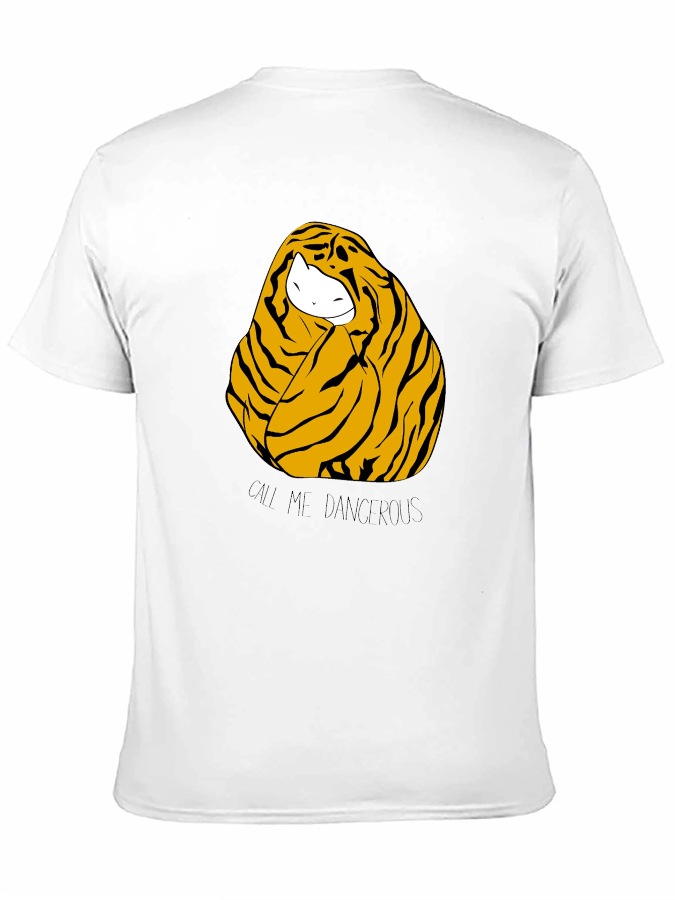 Call Me Dangerous Tiger T-Shirt