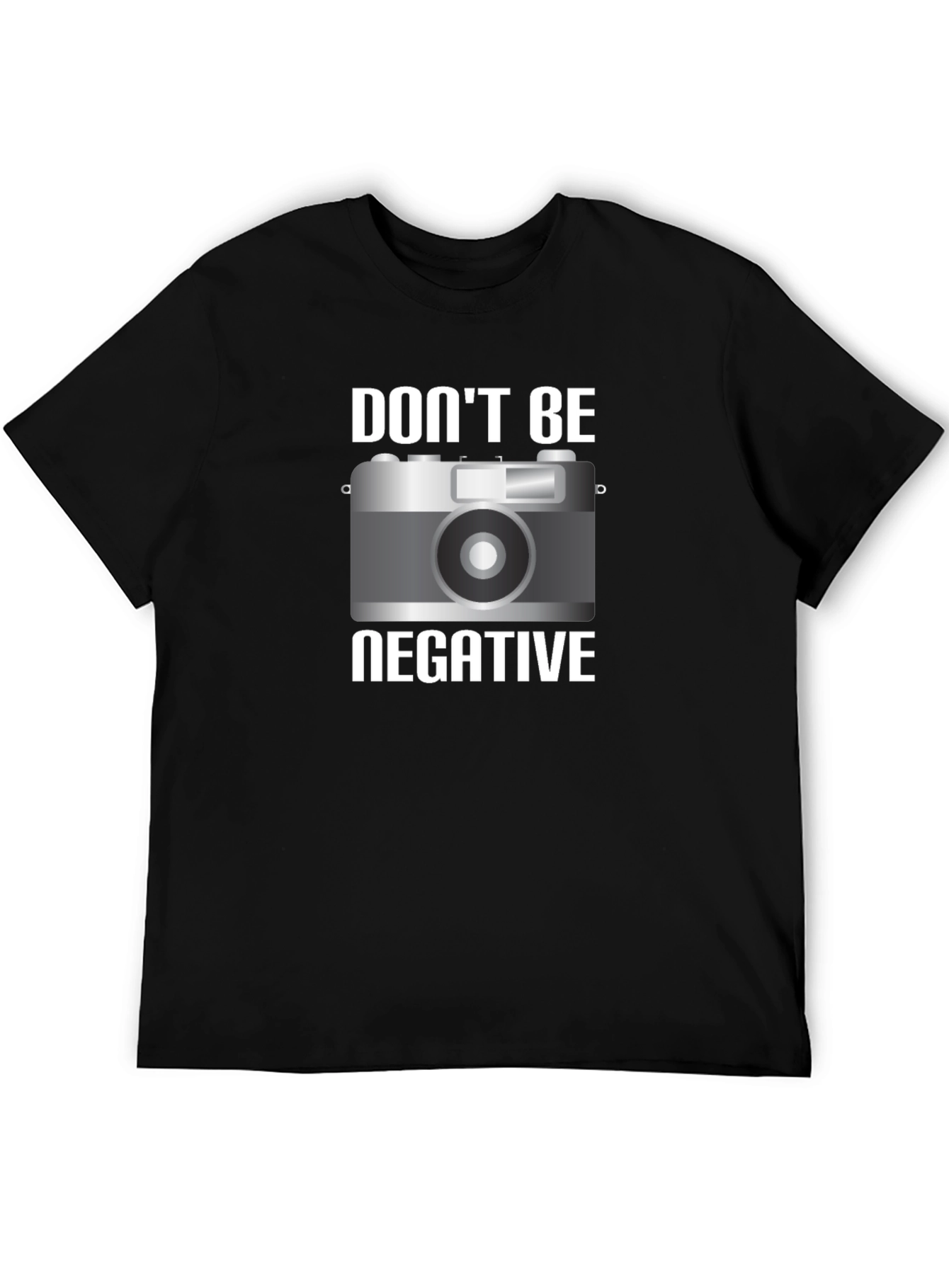 Dont Be Negative Graphic T-Shirt