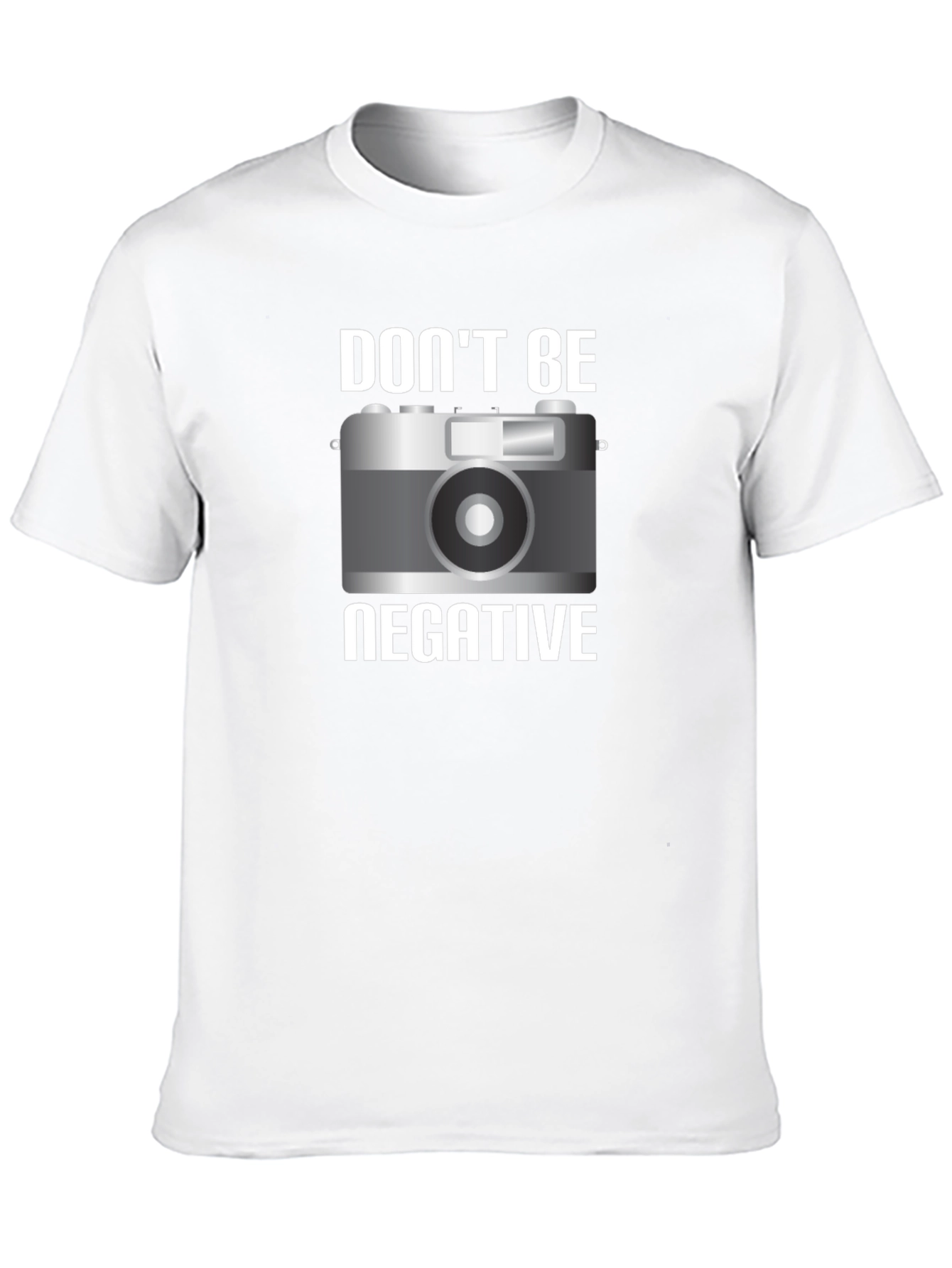 Dont Be Negative Graphic T-Shirt