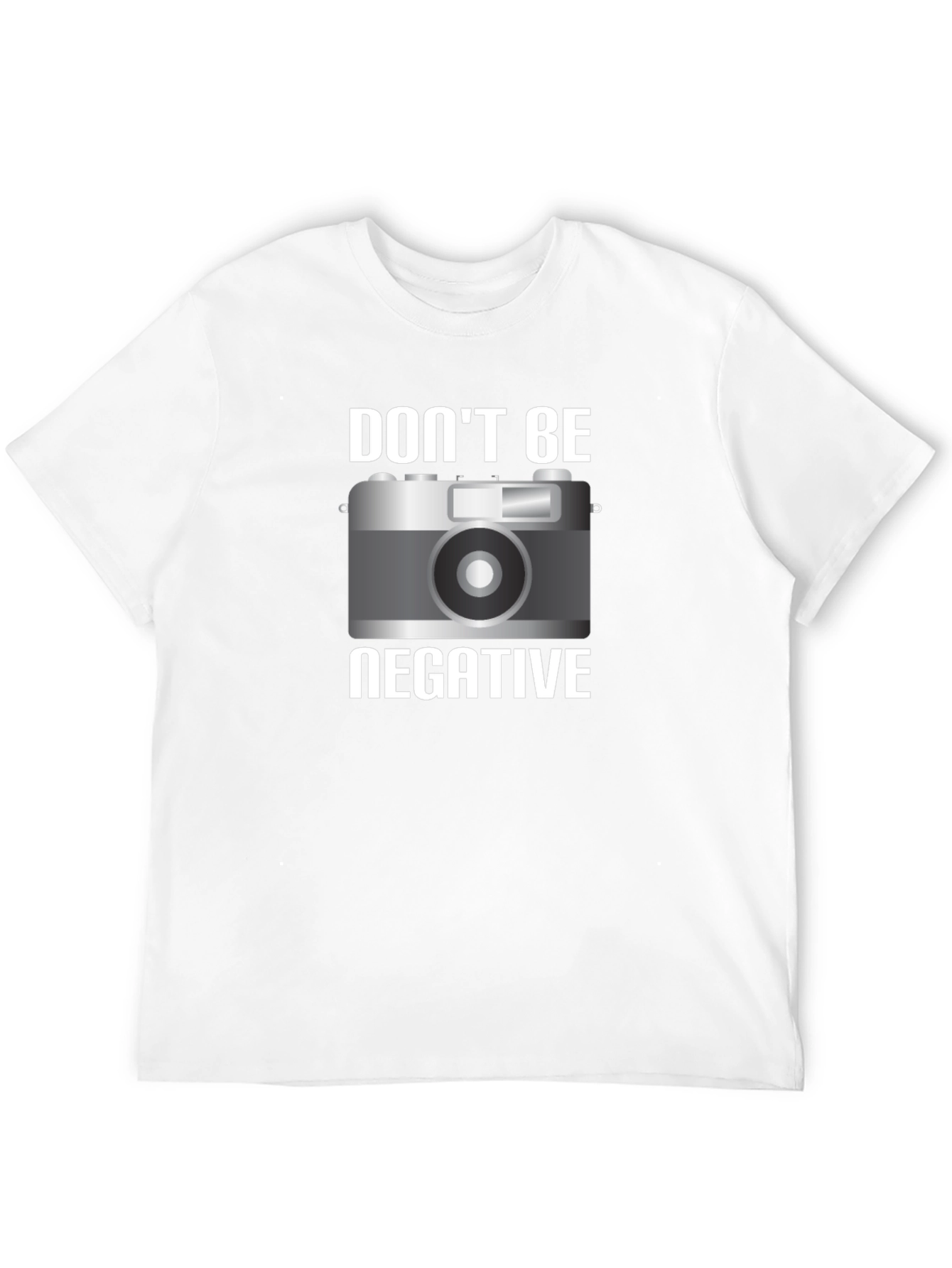 Dont Be Negative Graphic T-Shirt