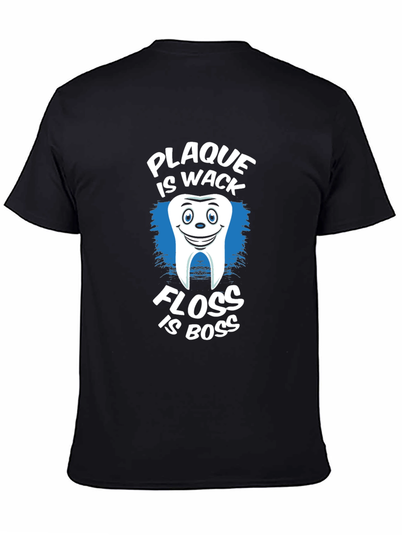 Plaque is Wack Floss is Boss Funny Dental T-Shirt