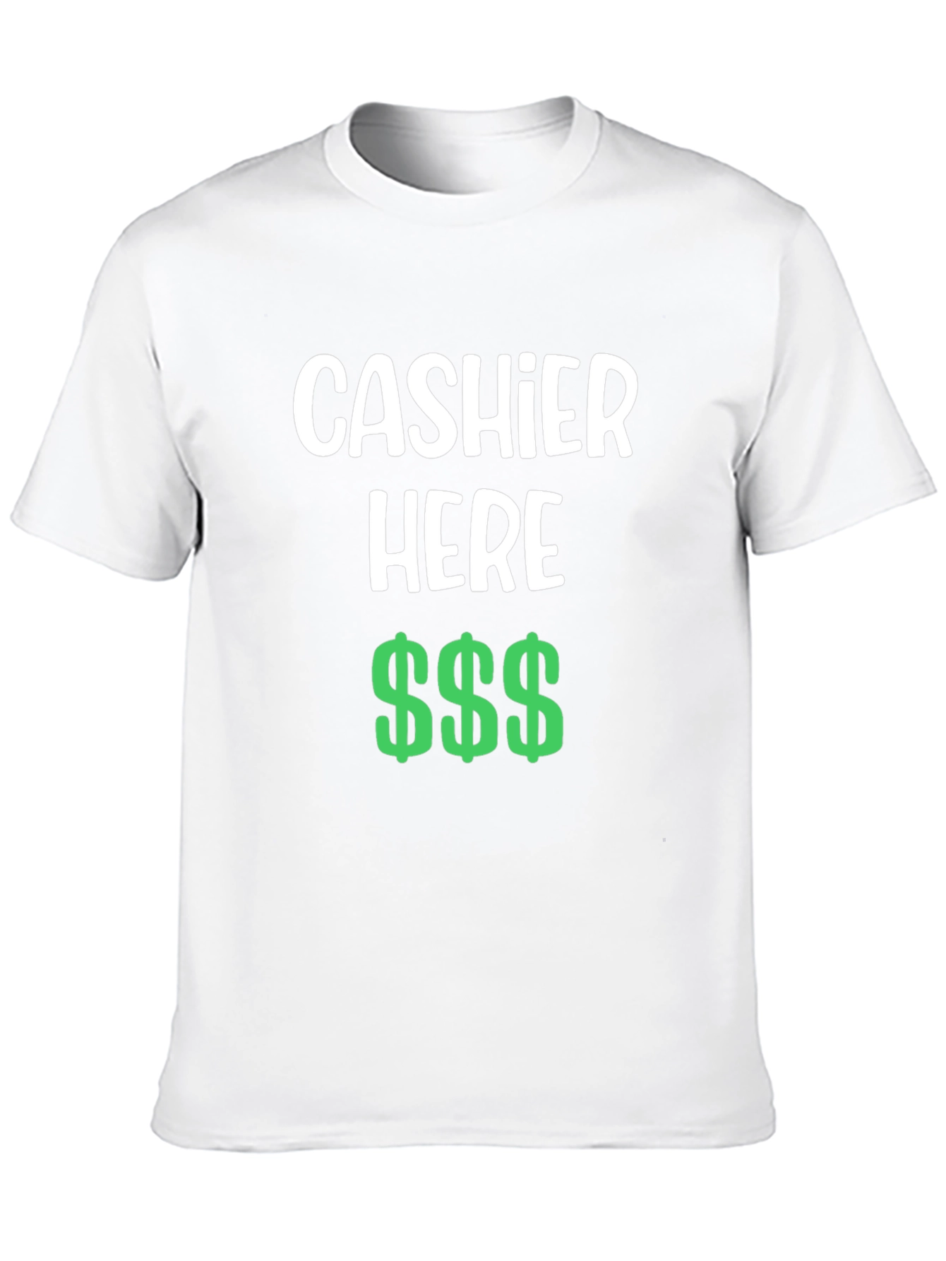 Cashier Here Funny T-Shirt - Black Crew Neck Tee