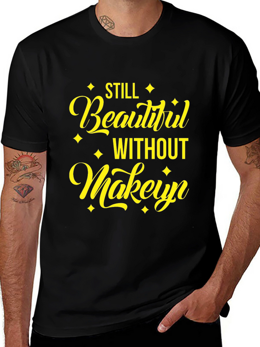 Beautiful Without Makeup Black Tee