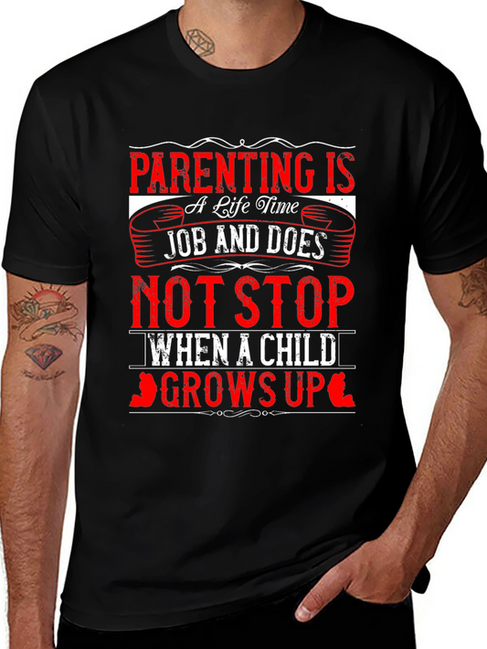 Parenting is a Lifetime Job T-Shirt