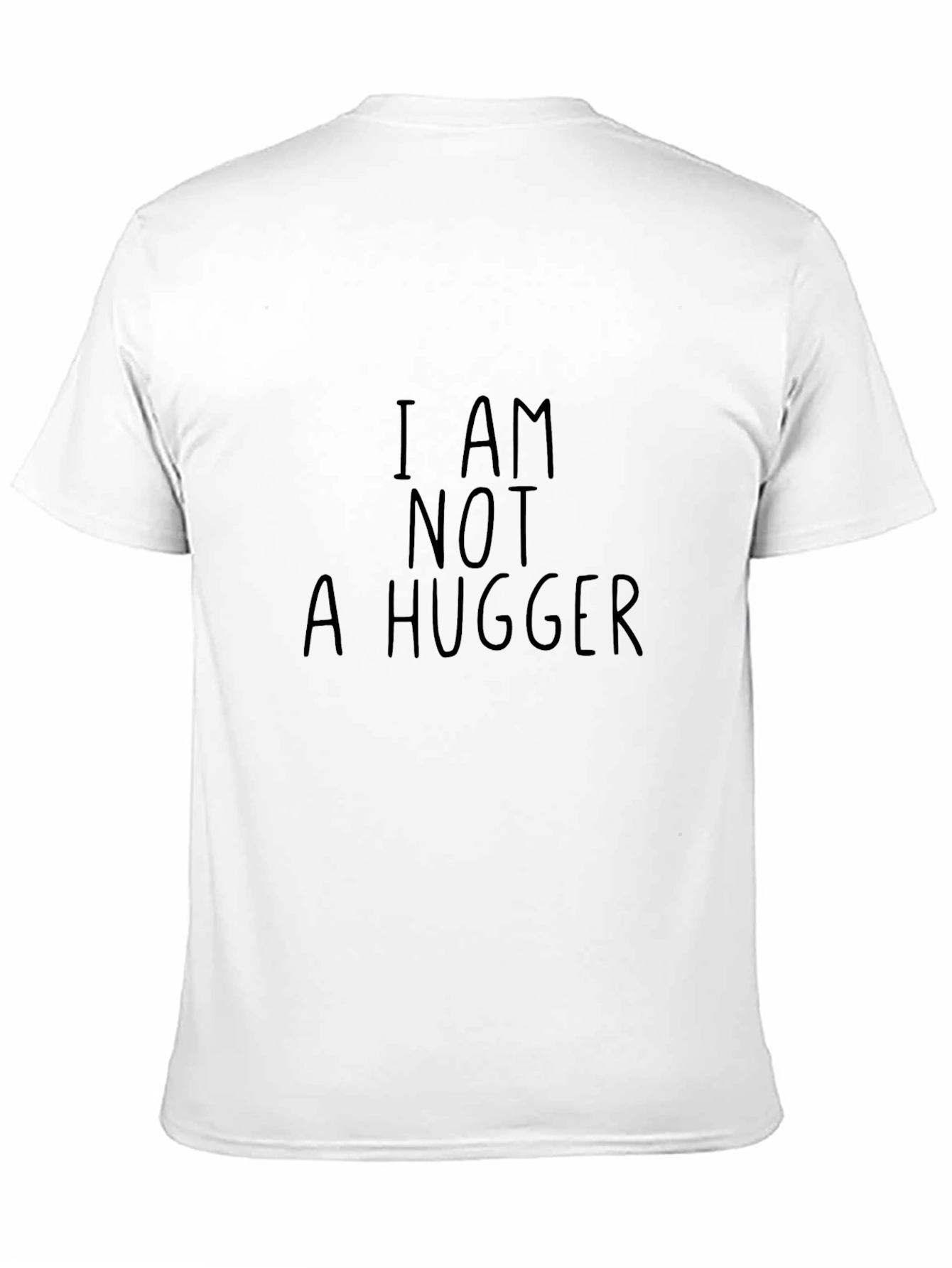 I Am Not A Hugger Funny Graphic Tee