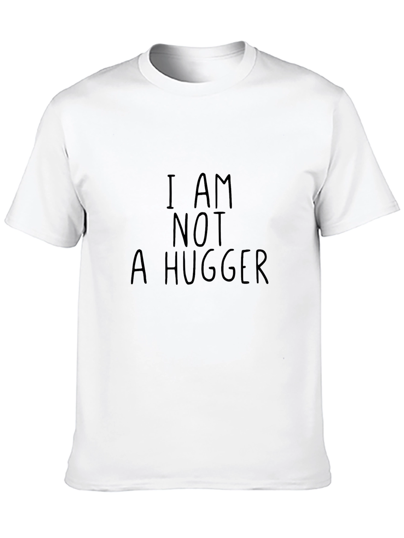 I Am Not A Hugger Funny Graphic Tee