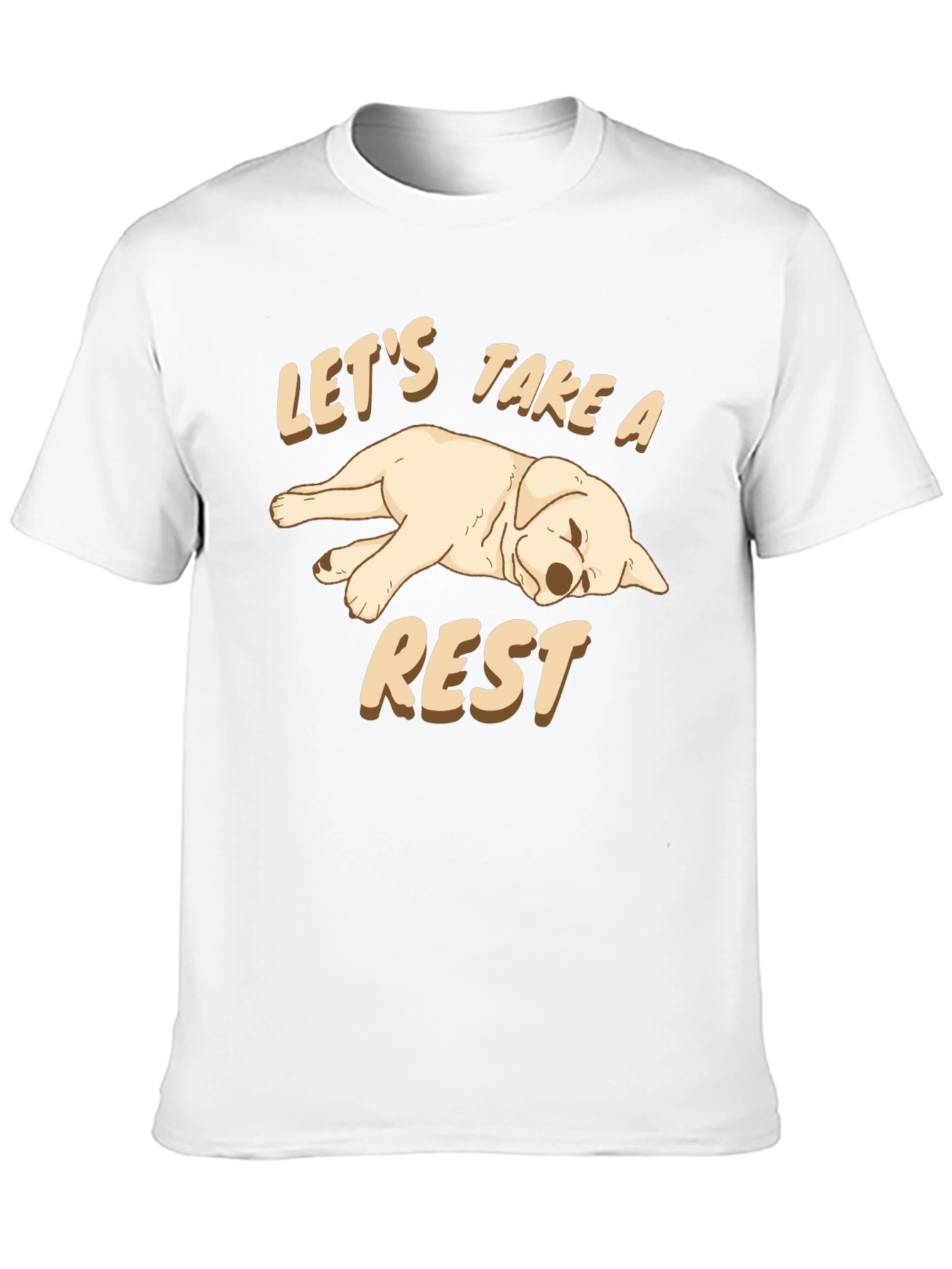Lets Take a Rest Dog Graphic T-Shirt