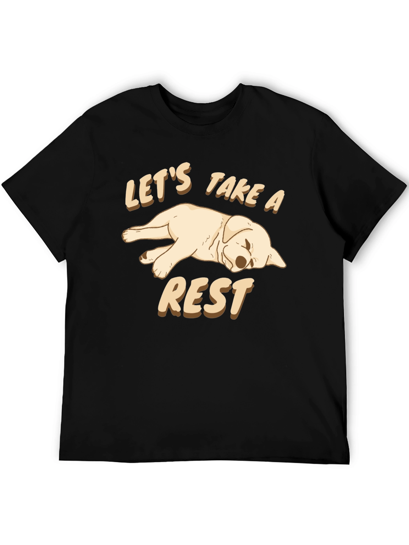 Lets Take a Rest Dog Graphic T-Shirt