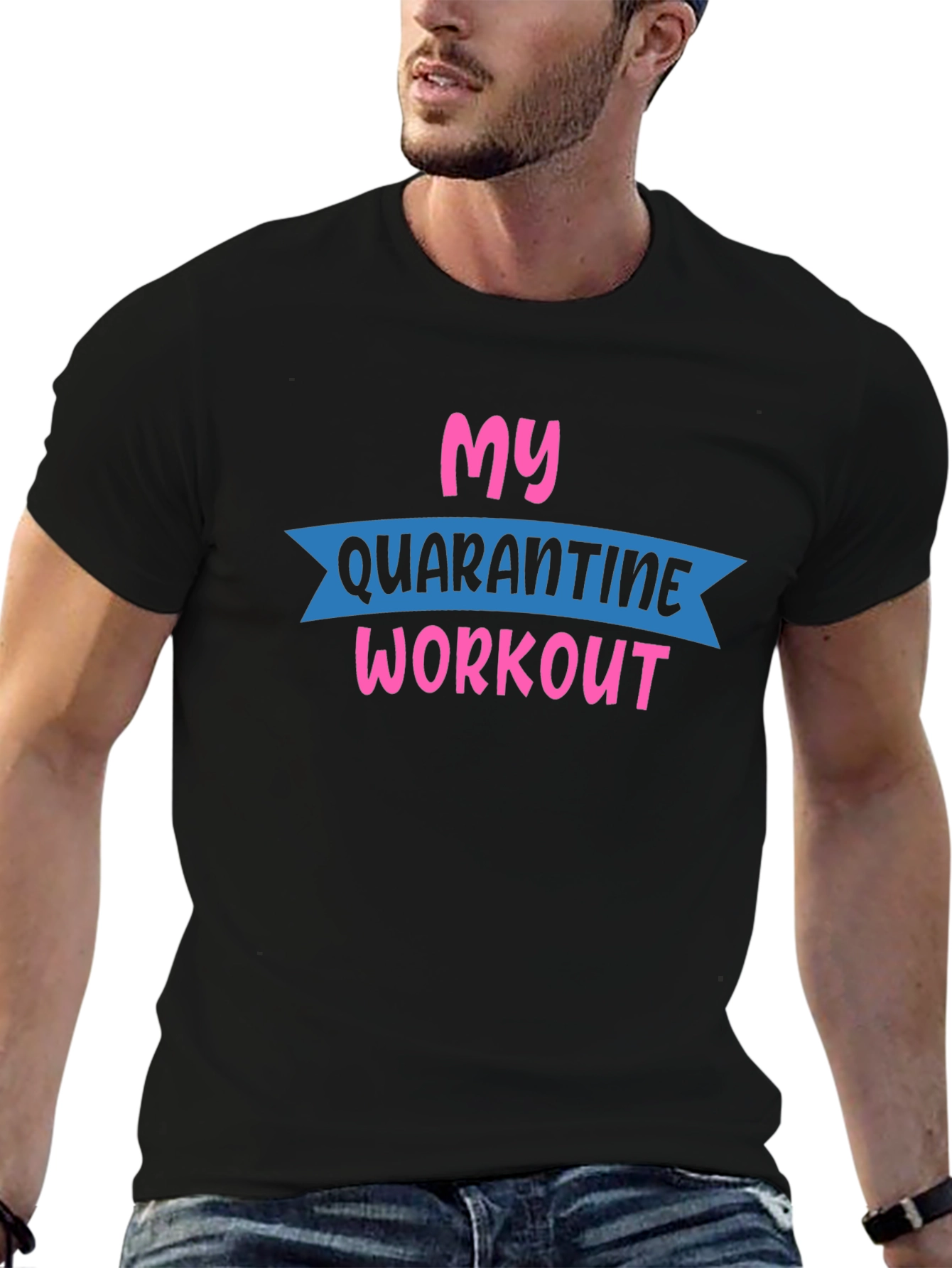 My Quarantine Workout T-Shirt - Black