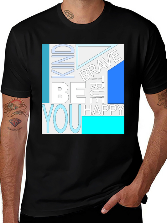 Inspirational Word Art T-Shirt - Be Kind Brave True Happy You