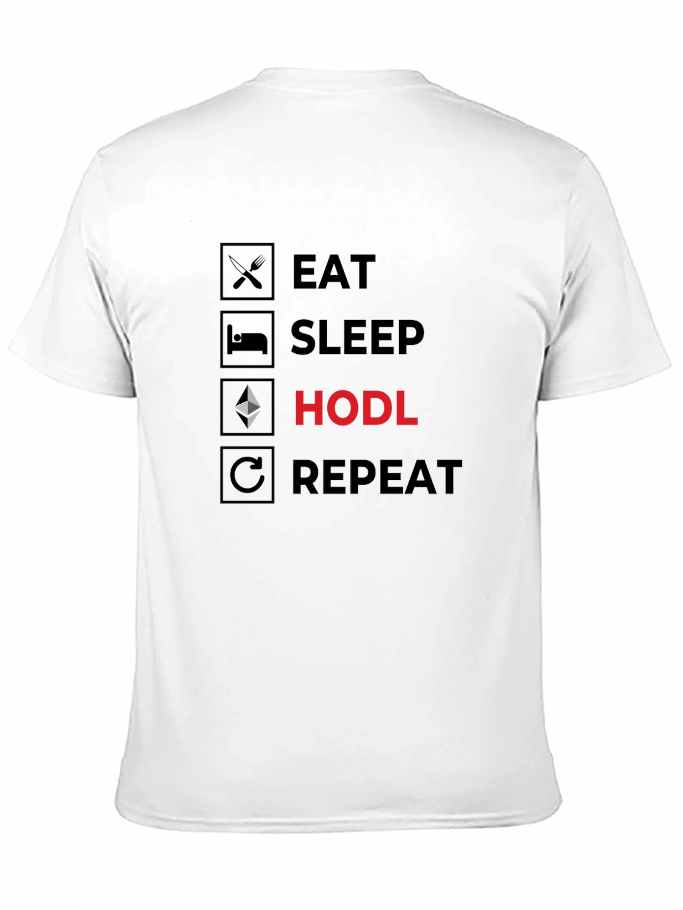 Eat Sleep HODL Repeat Crypto T-Shirt